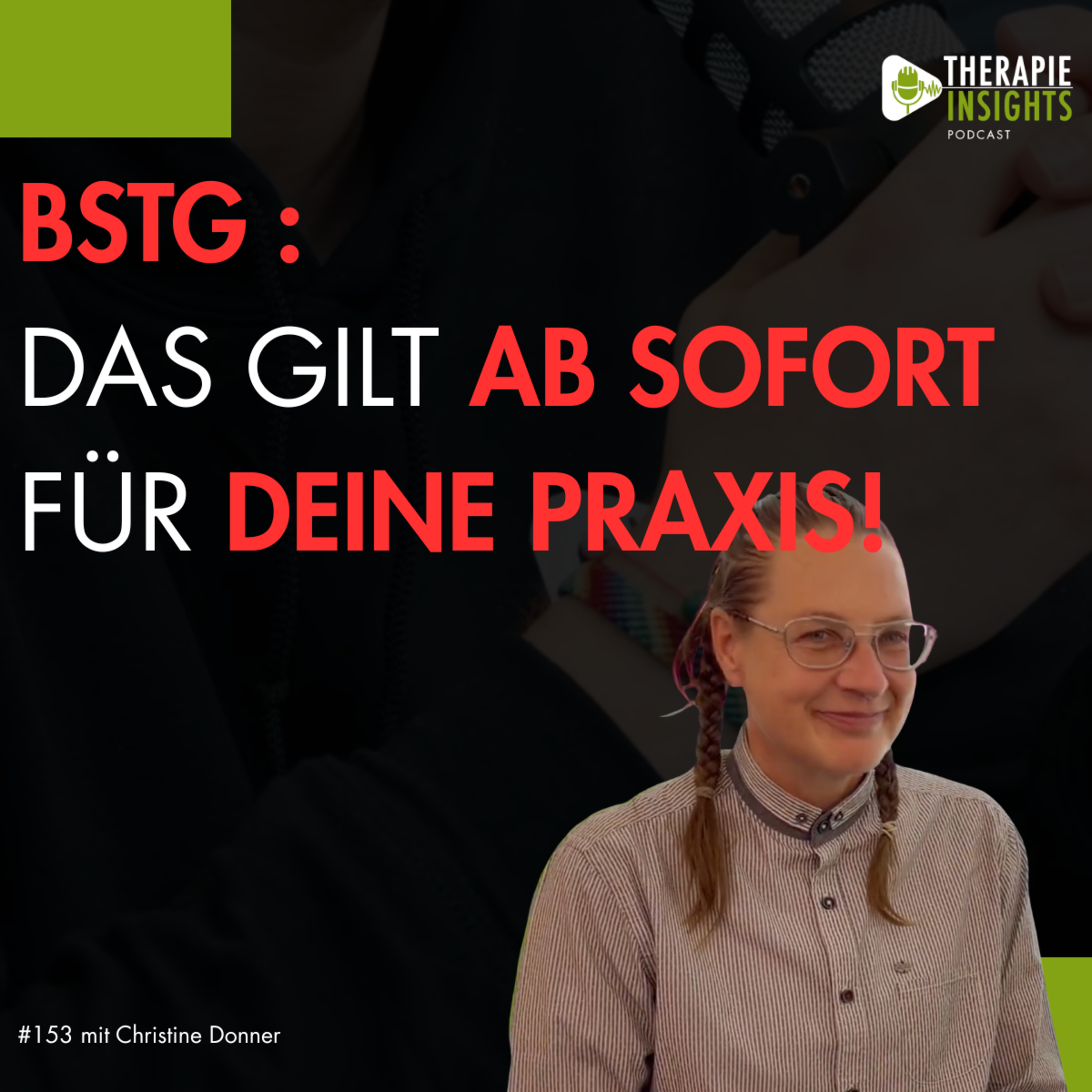 Beitragssatzstabilisierungsgesetz: Was jetzt gilt und was noch auf die Heilmittelbranche zukommt | mit Christine Donner (BED e.V.)