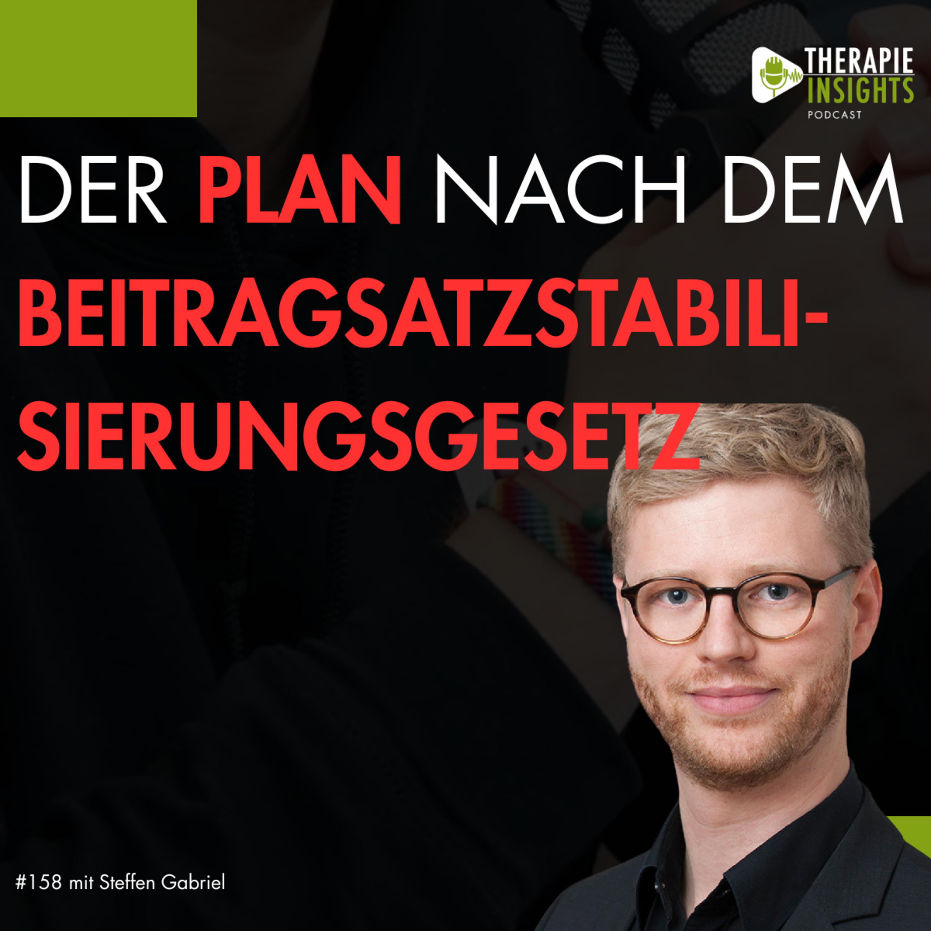 Beitragssatzstabilisierungsgesetz: Wie reagiert der VPT? | mit Steffen Gabriel episode artwork