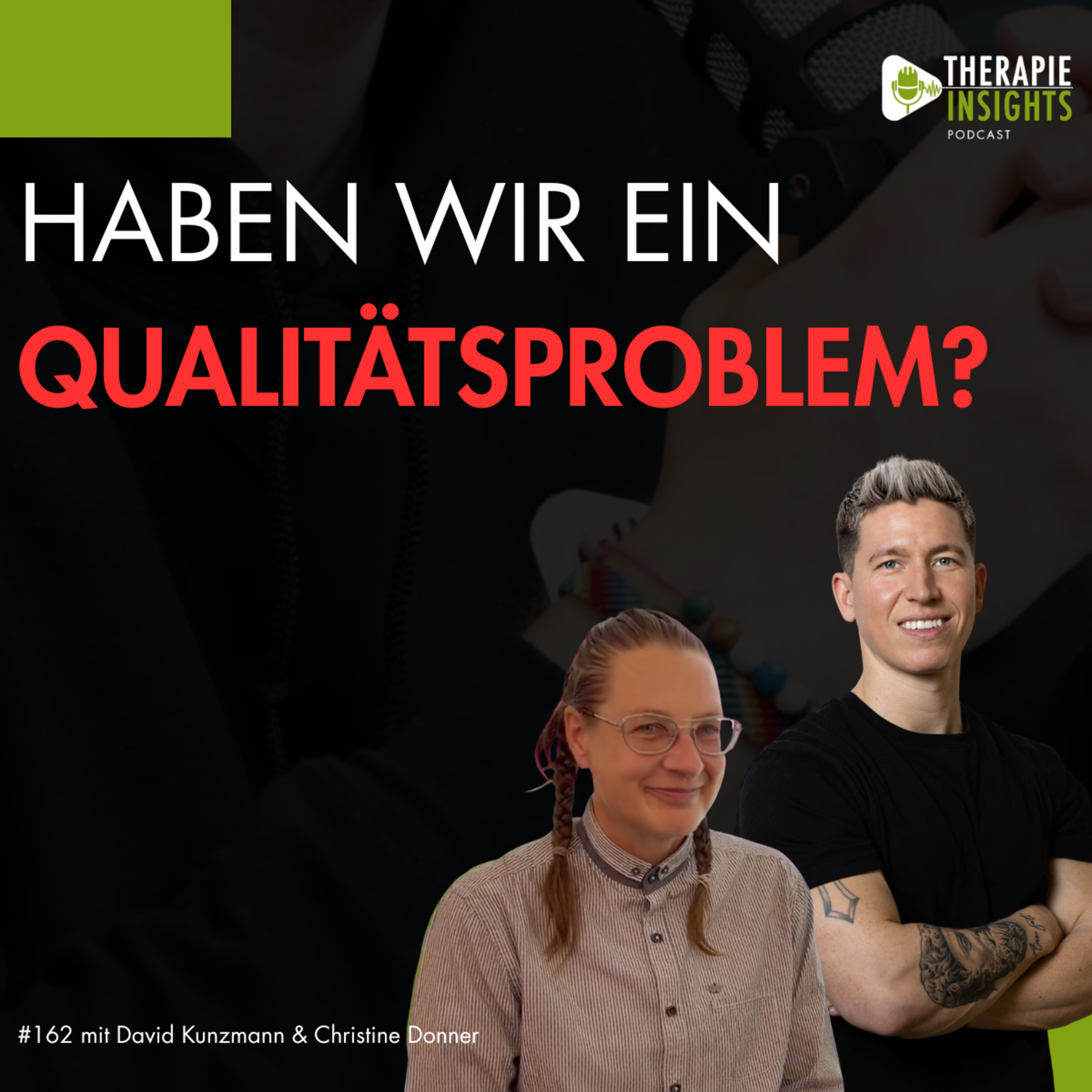 Was ist eigentlich gute Physiotherapie? | mit David Kunzmann & Christine Donner