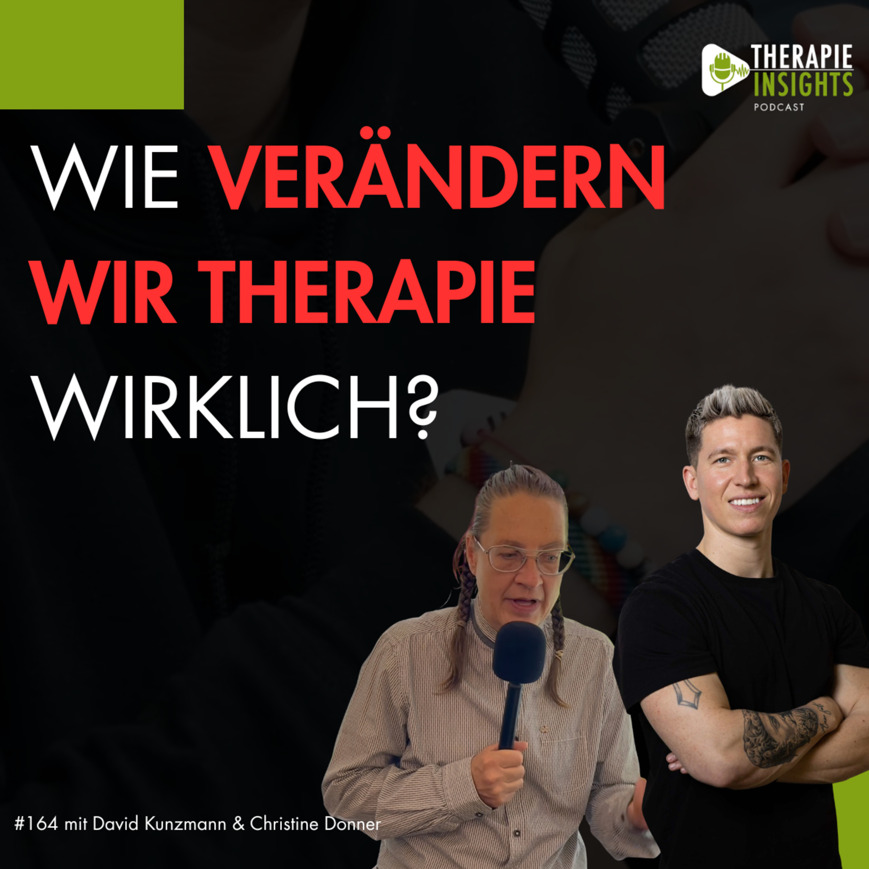 Wie stark können wir Therapie selbst verändern? | mit David Kunzmann & Christine Donner