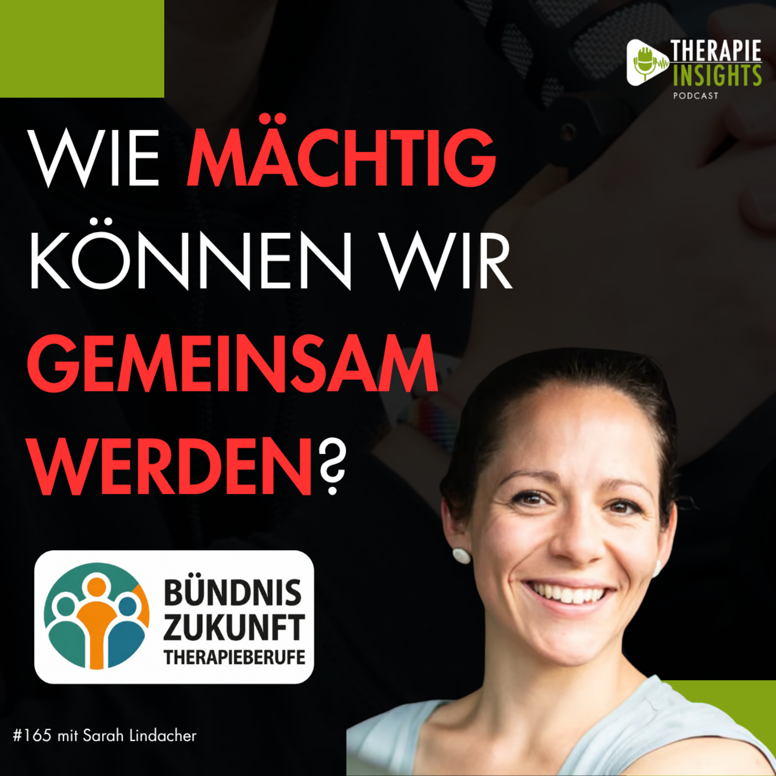 Gemeinsam Therapie verändern: Was hat das Bündnis Zukunft Therapieberufe vor? | mit Sarah Lindacher