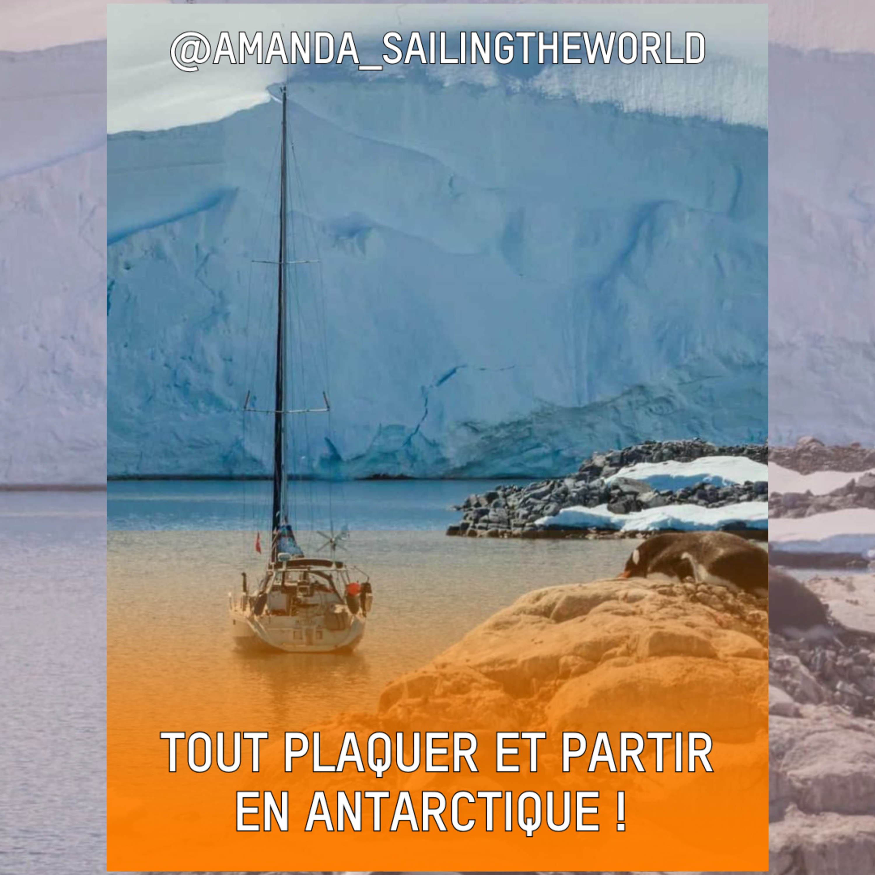 Épisode 57 : Tout plaquer pour vivre 1 mois en Antarctique avec Amanda & Robin