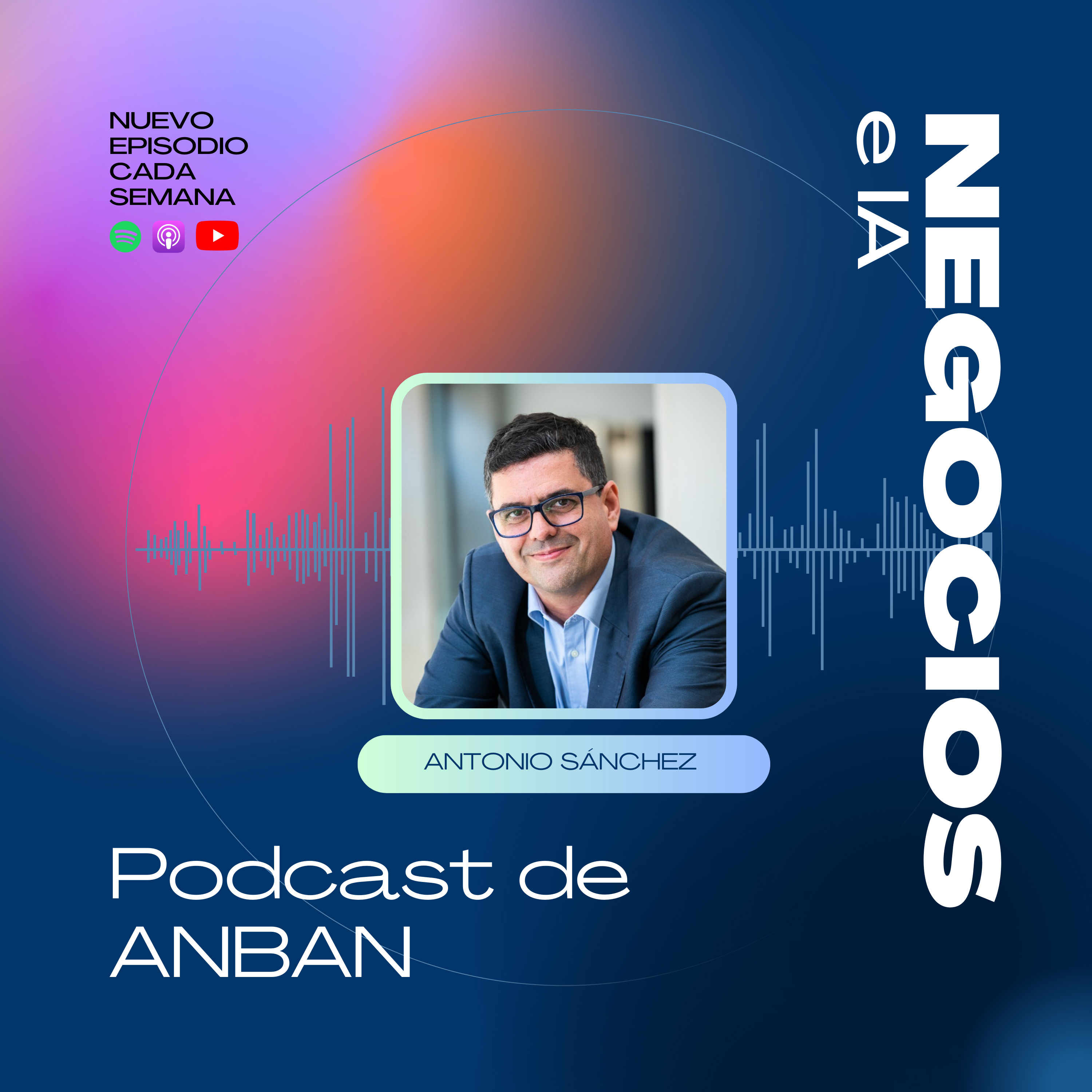 Negocios e IA - El podcast de ANBAN