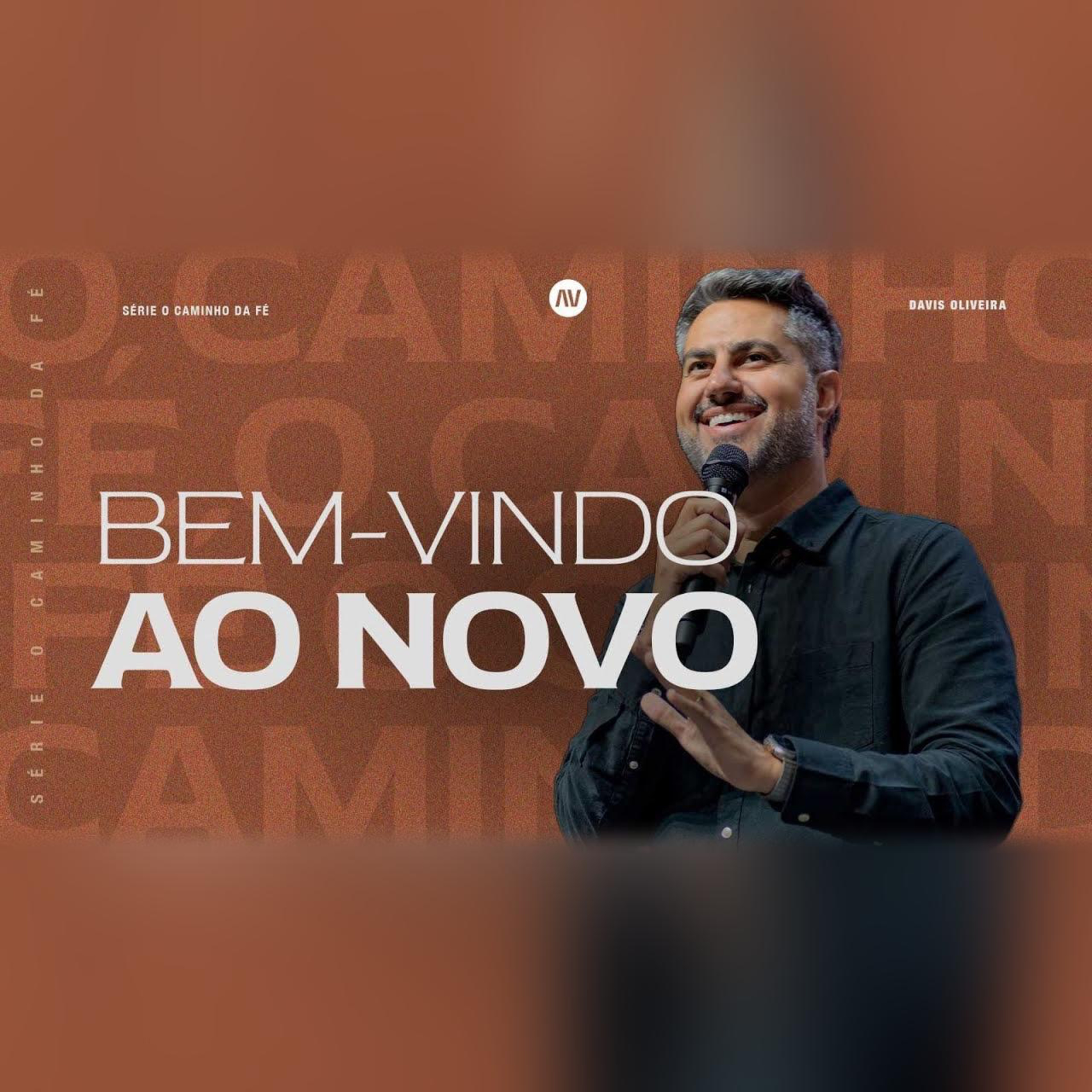 BEM-VINDO AO NOVO | O Caminho da Fé | #2 | Pastor Davis Oliveira episode artwork