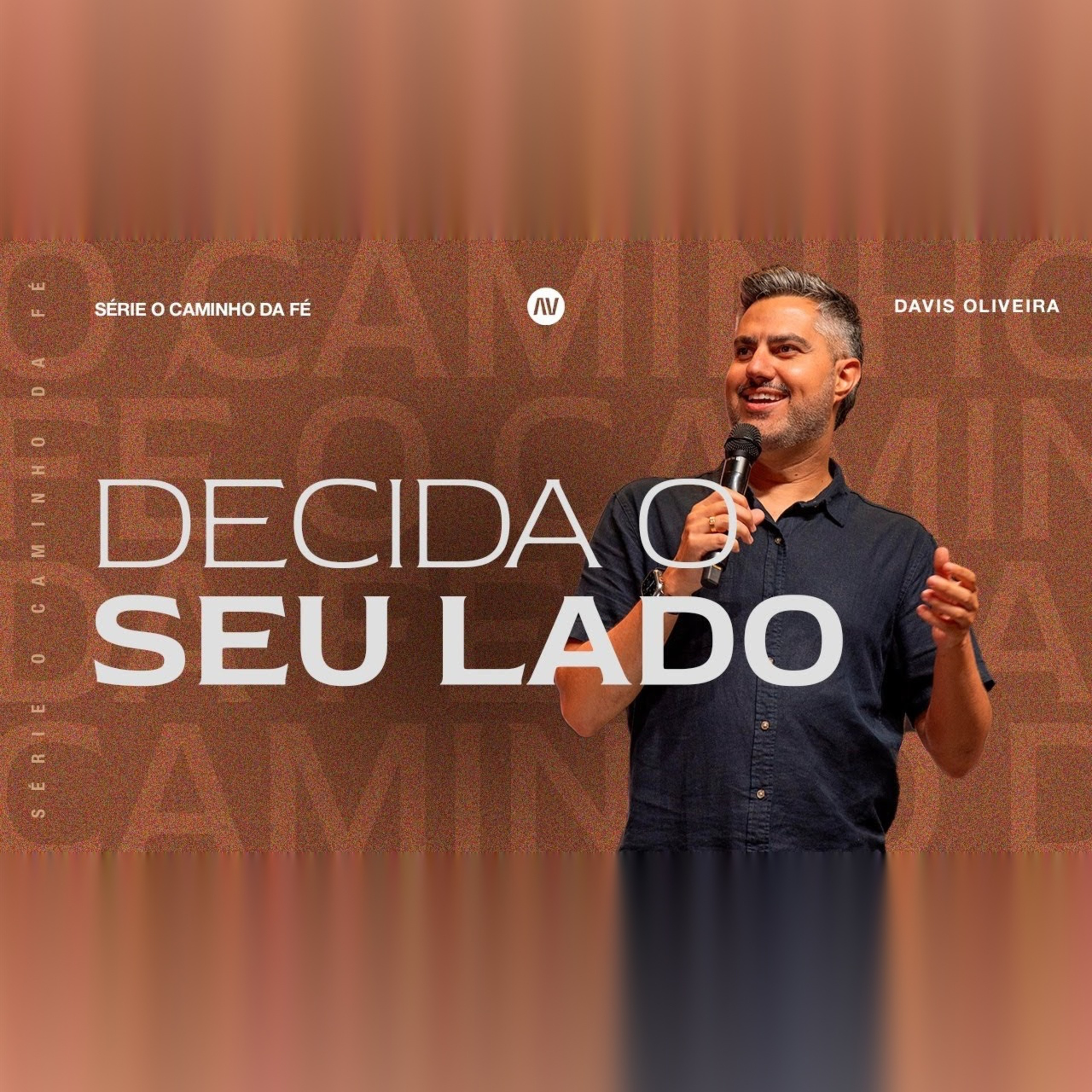DECIDA O SEU LADO | O Caminho da Fé | #3 | Pastor Davis Oliveira episode artwork