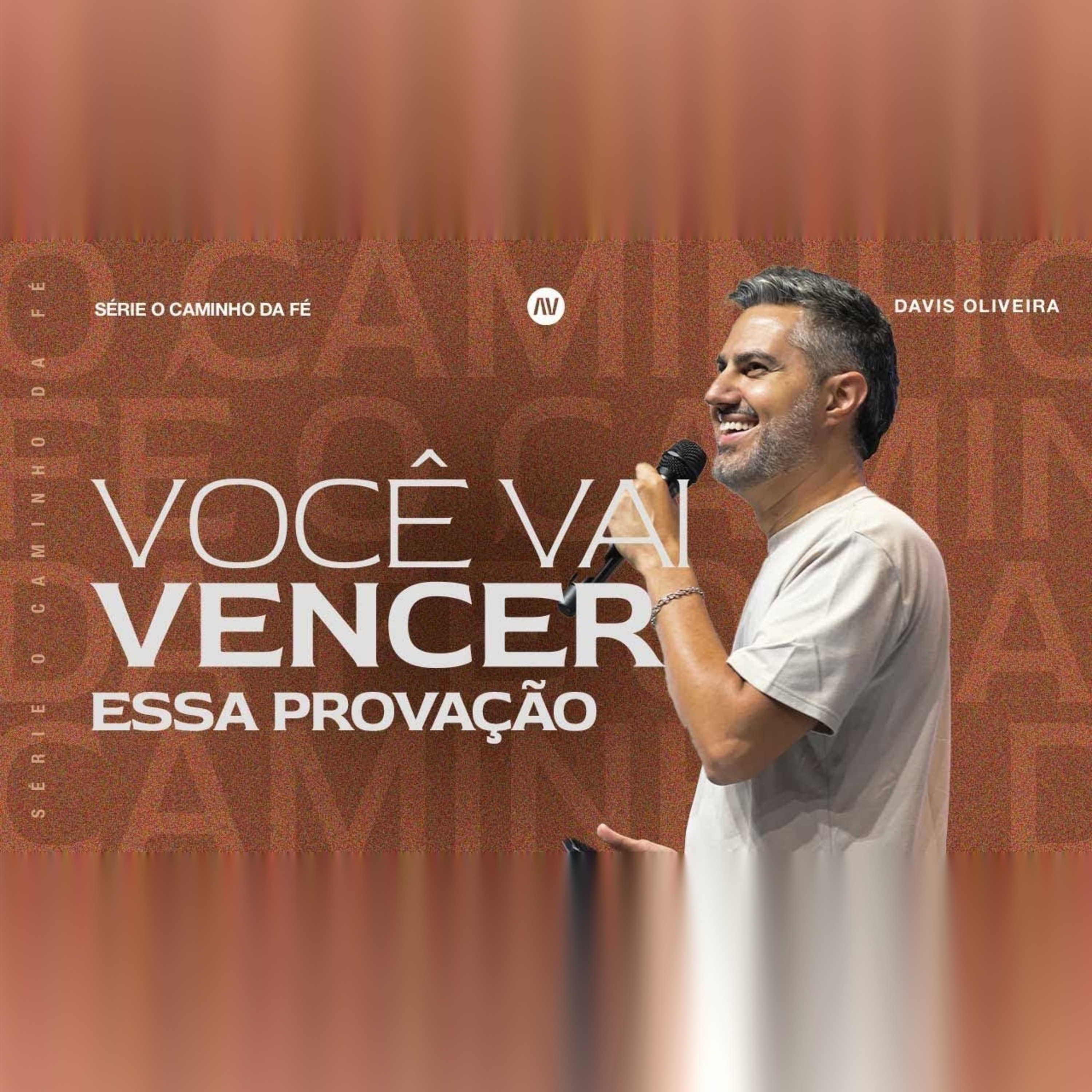 VOCÊ VAI VENCER ESSA PROVAÇÃO | O Caminho da Fé | #7 | Pastor Davis Oliveira episode artwork