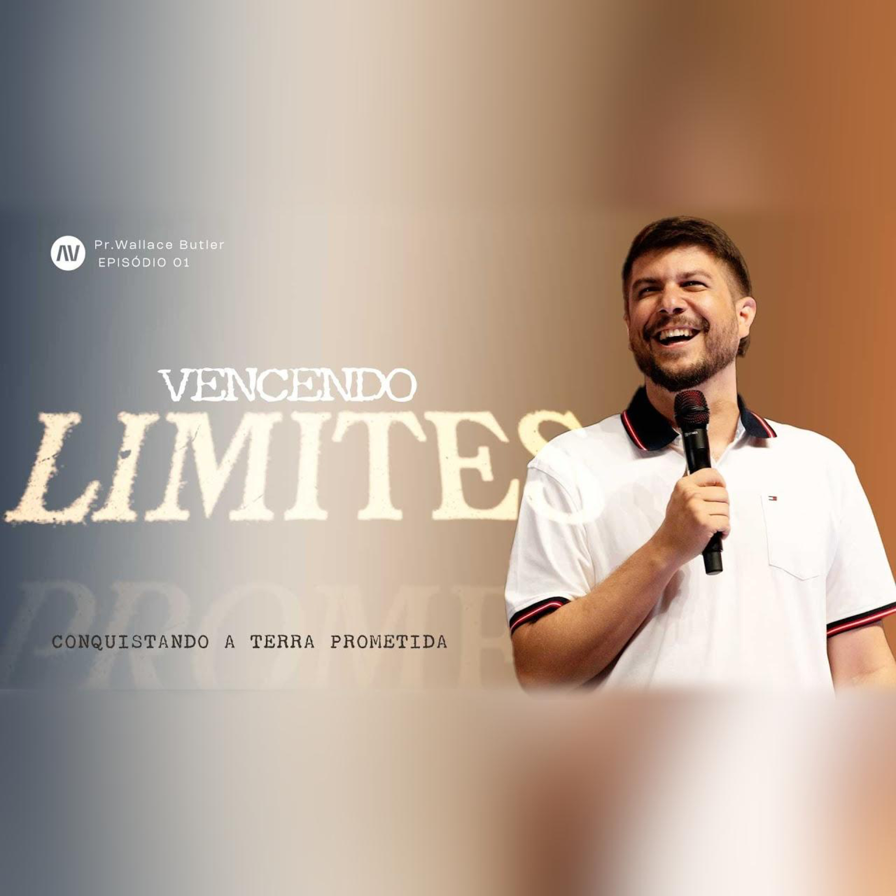 VENCENDO LIMITES I Conquistando a Terra Prometida | #1 | Pastor Wallace Butler episode artwork