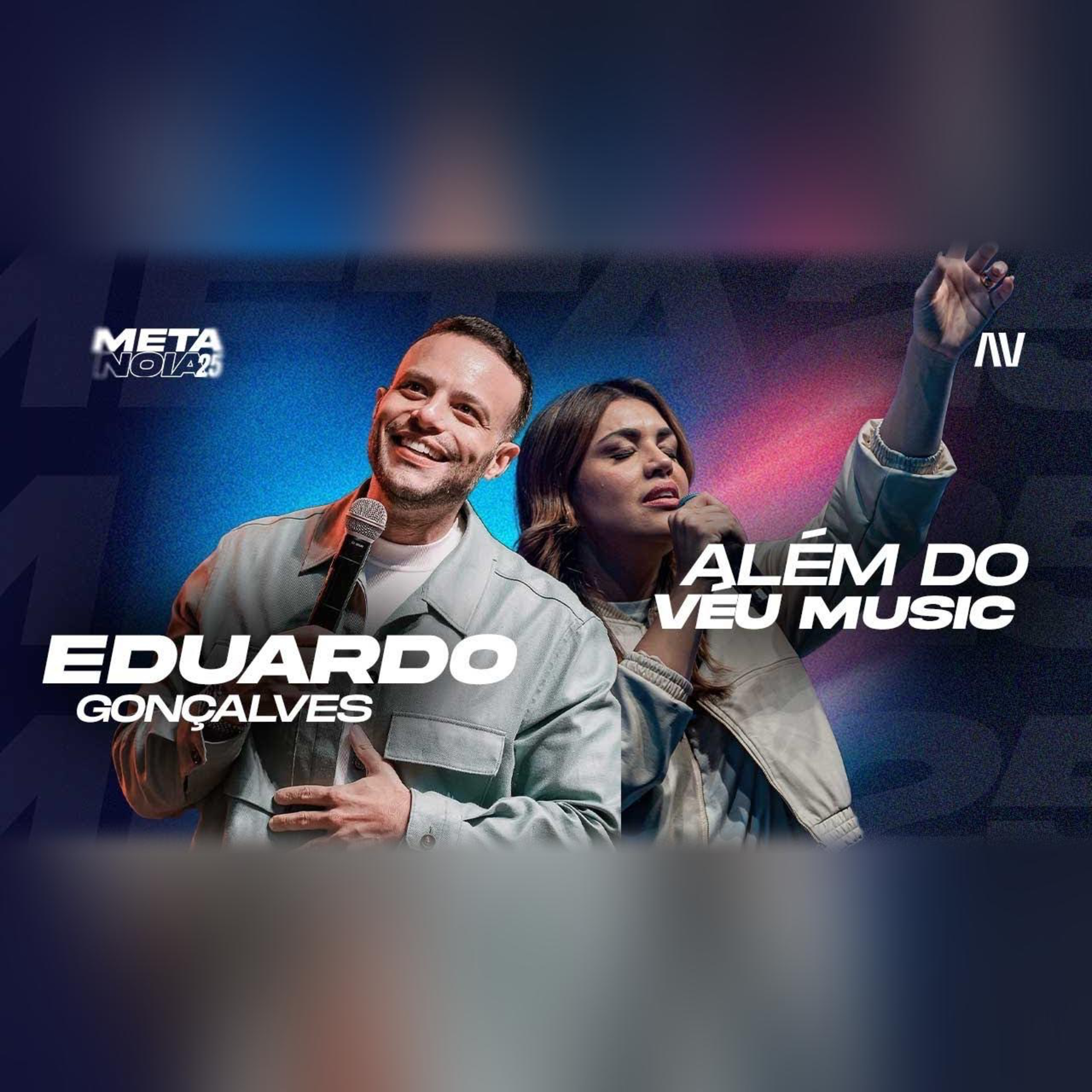 CONF METANOIA 25 | 3 DIA | 11h | ALÉM DO VÉU MUSIC | EDUARDO GONÇALVES episode artwork