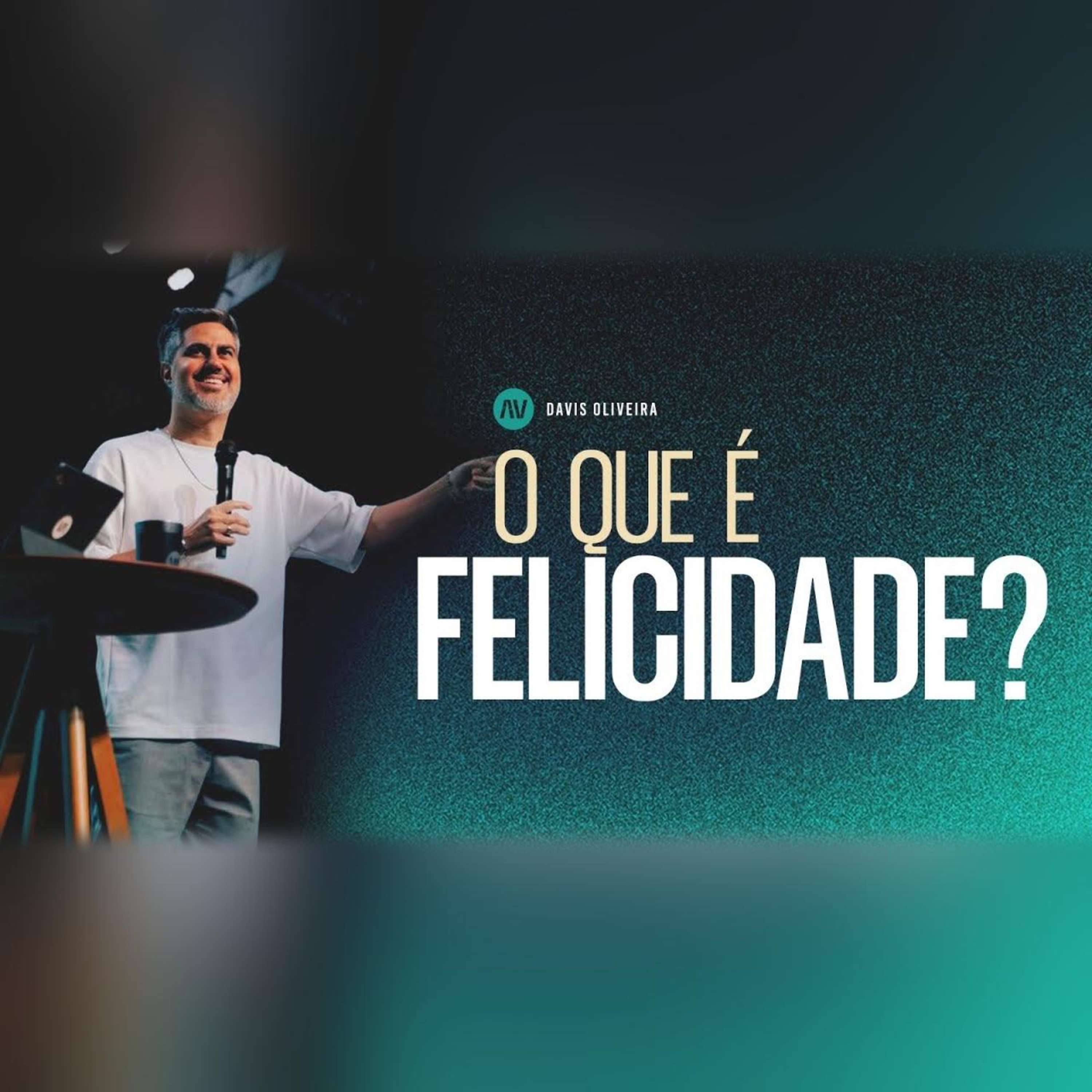 O QUE É FELICIDADE? I Pastor Davis Oliveira episode artwork