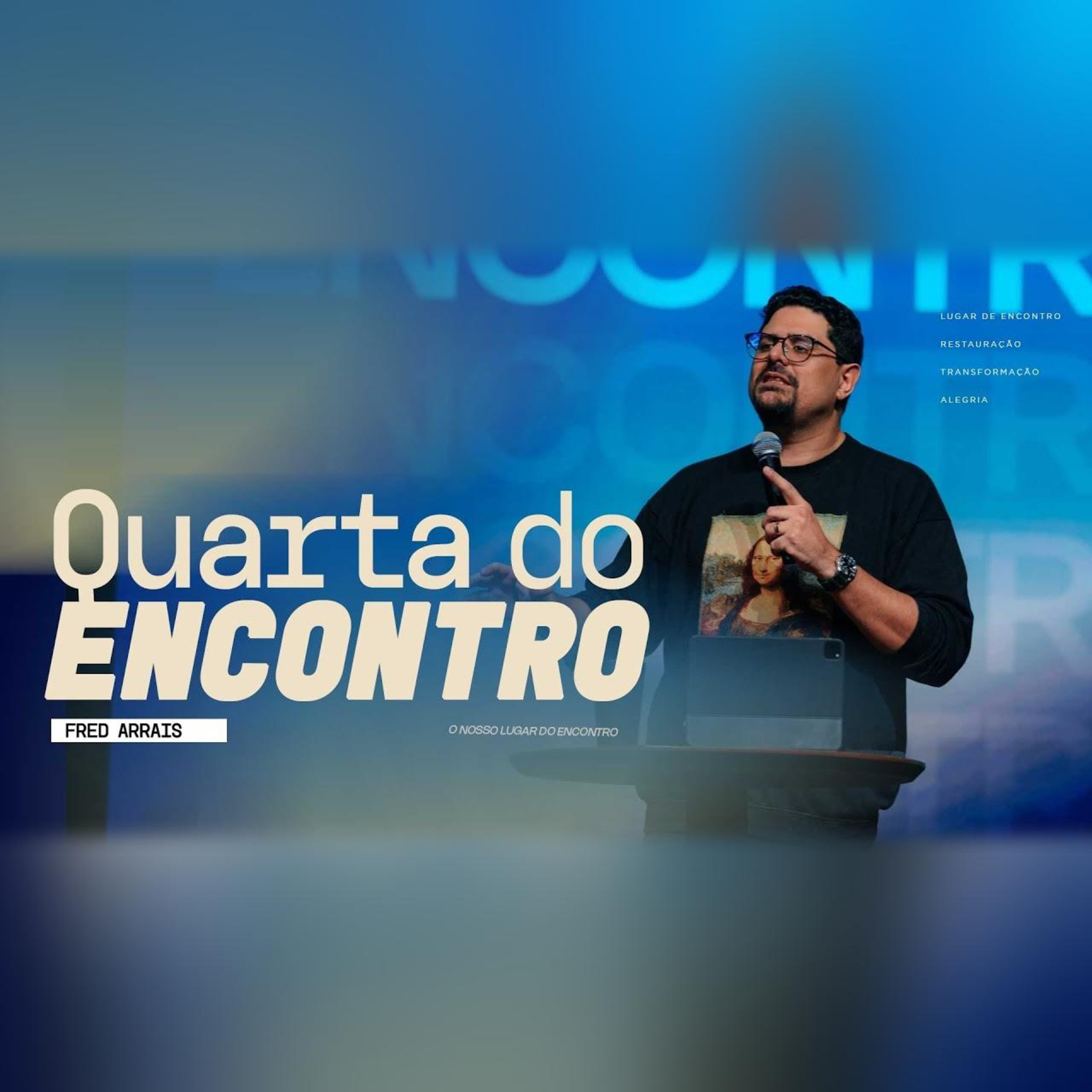 QUARTA DO ENCONTRO | Pr. Fred Arrais episode artwork