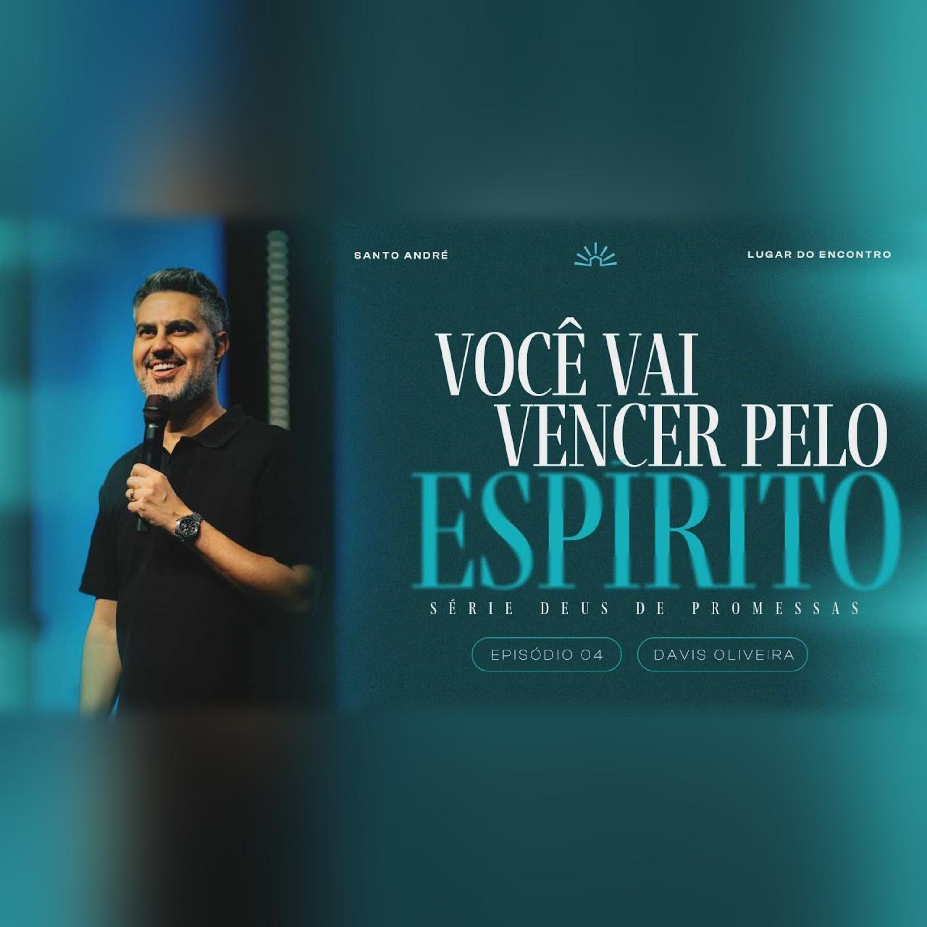 VOCÊ VAI VENCER PELO ESPÍRITO I Deus de Promessas | #4 | Pastor Davis Oliveira episode artwork