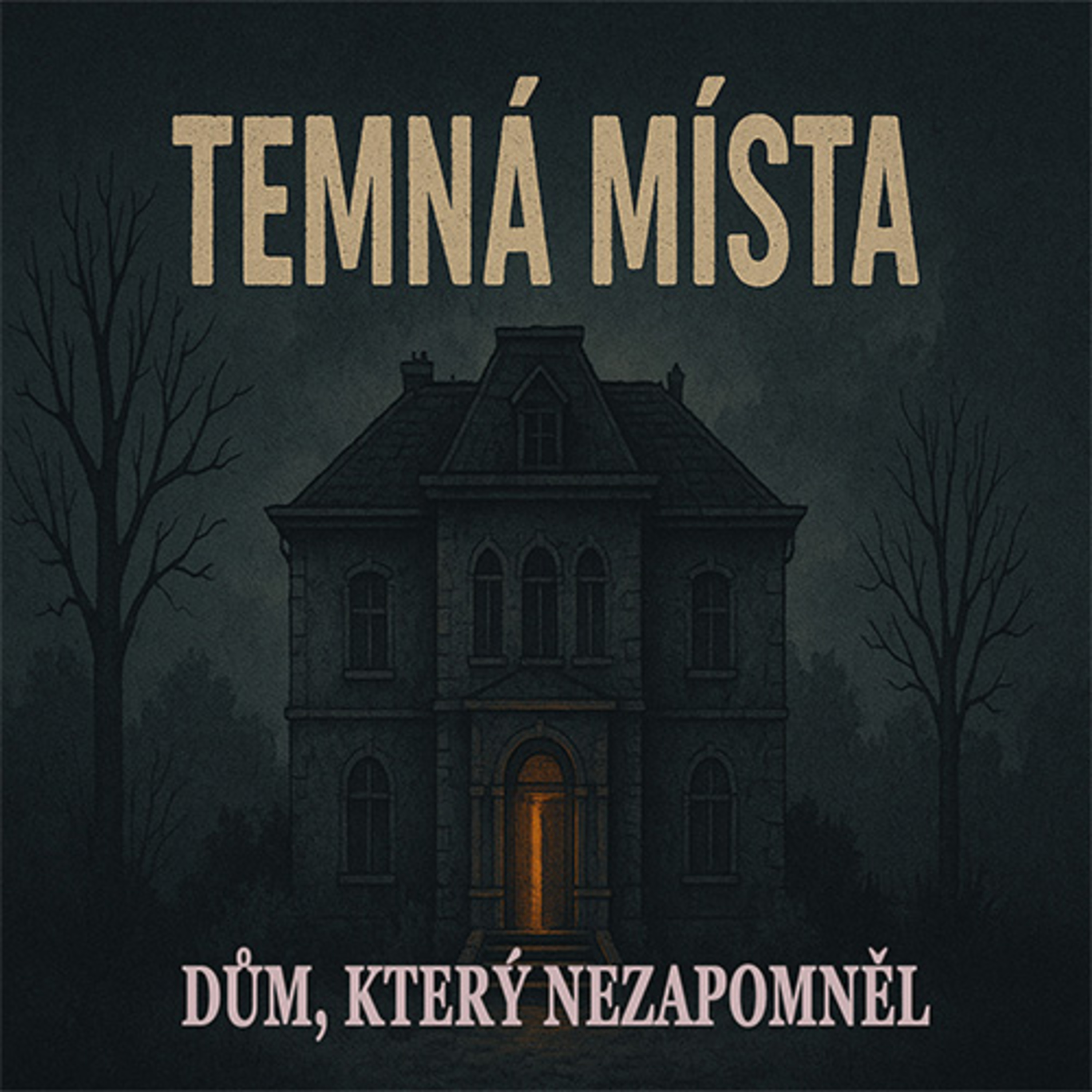Dům, který nezapomněl