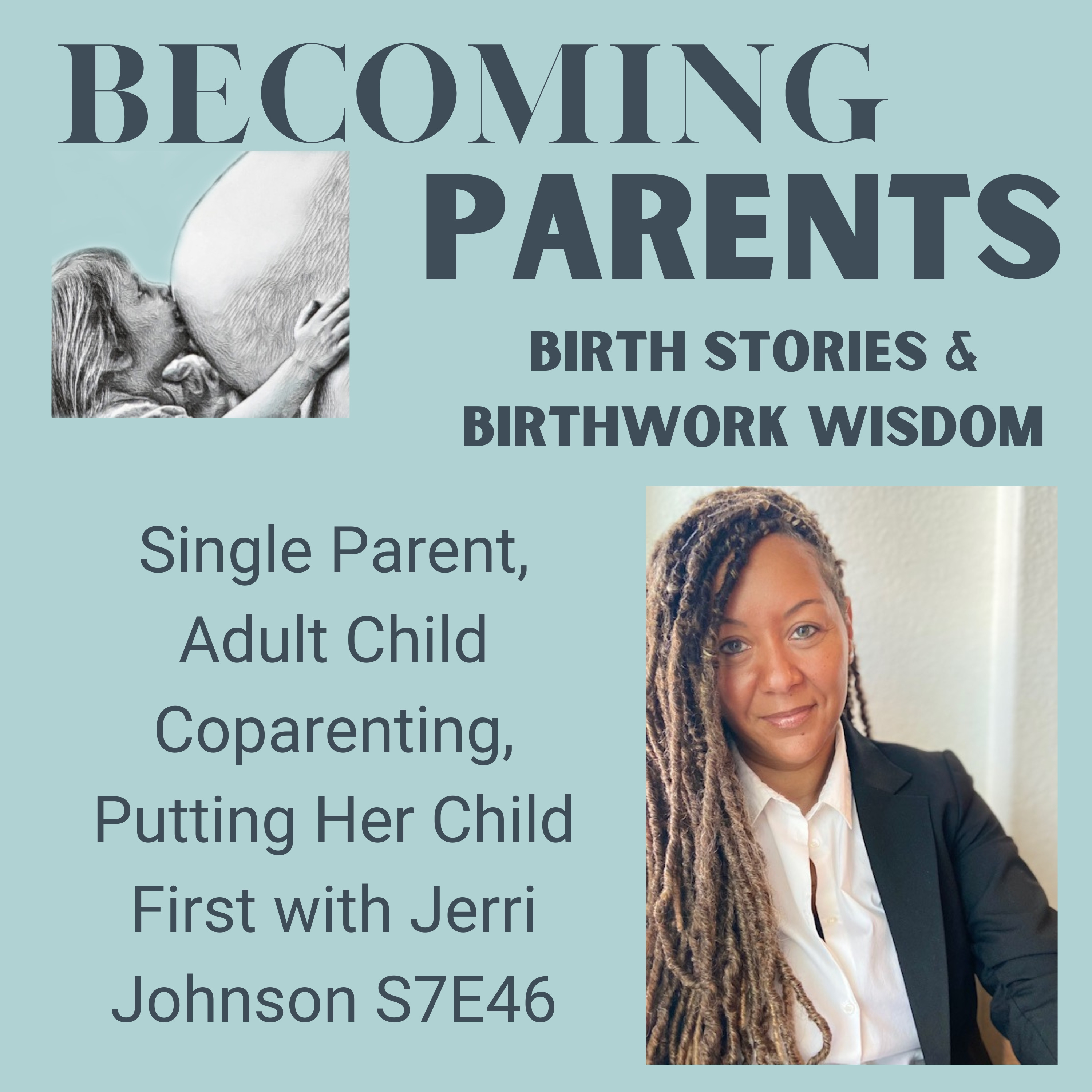 Becoming Parents - Birth Stories and Birthwork Wisdom