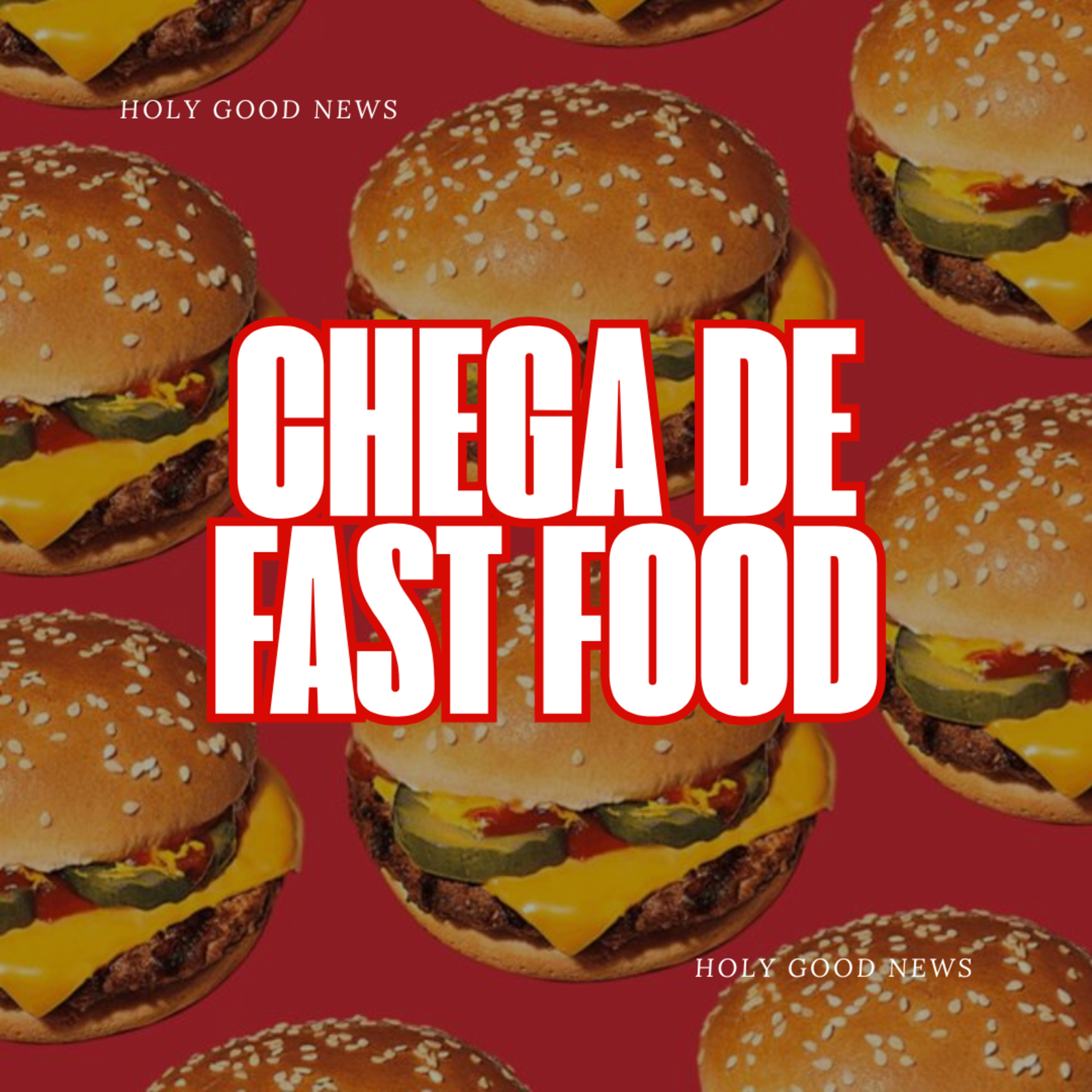 CHEGA DE FAST FOOD episode artwork