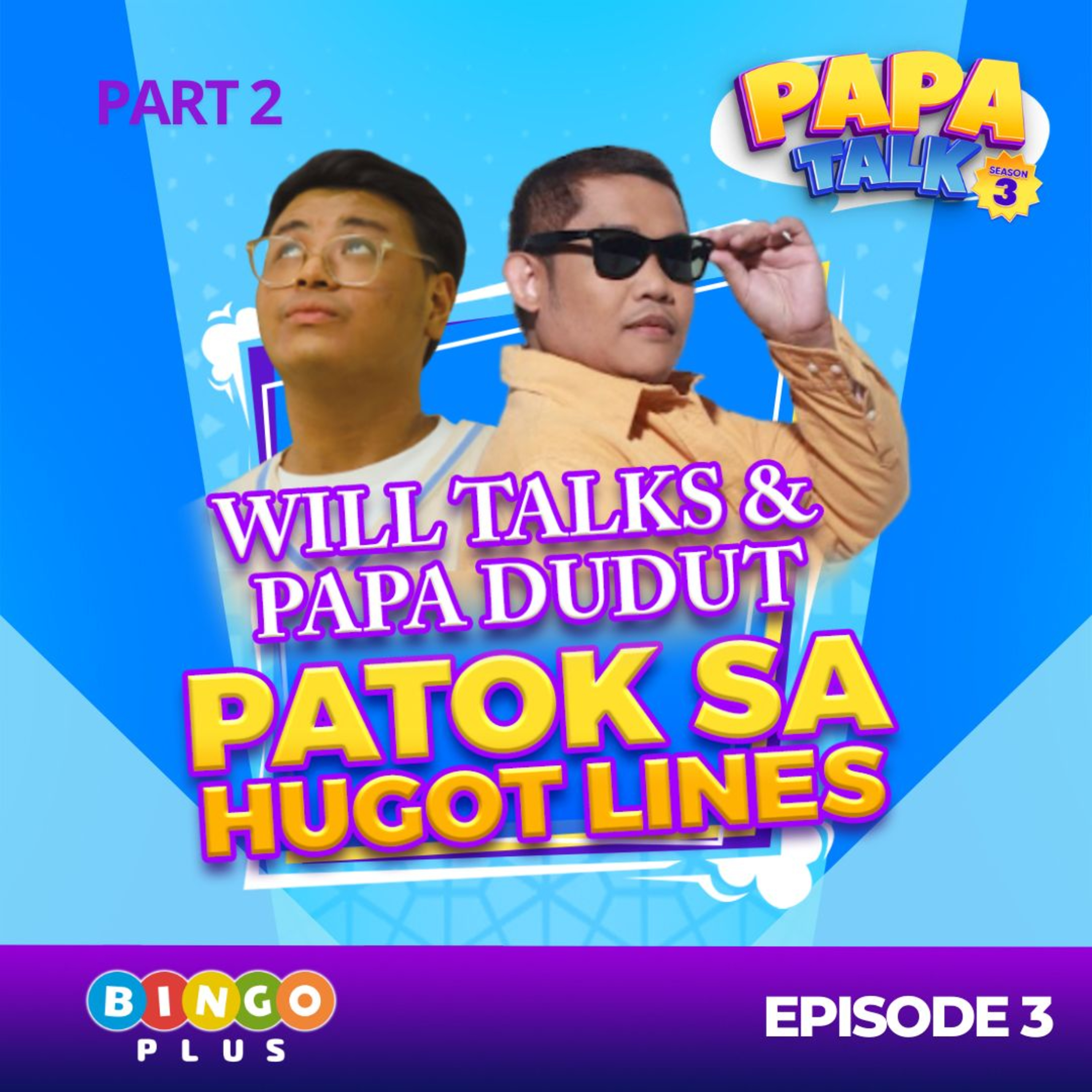 Papa Talk with Papa Dudut and Papa Marky