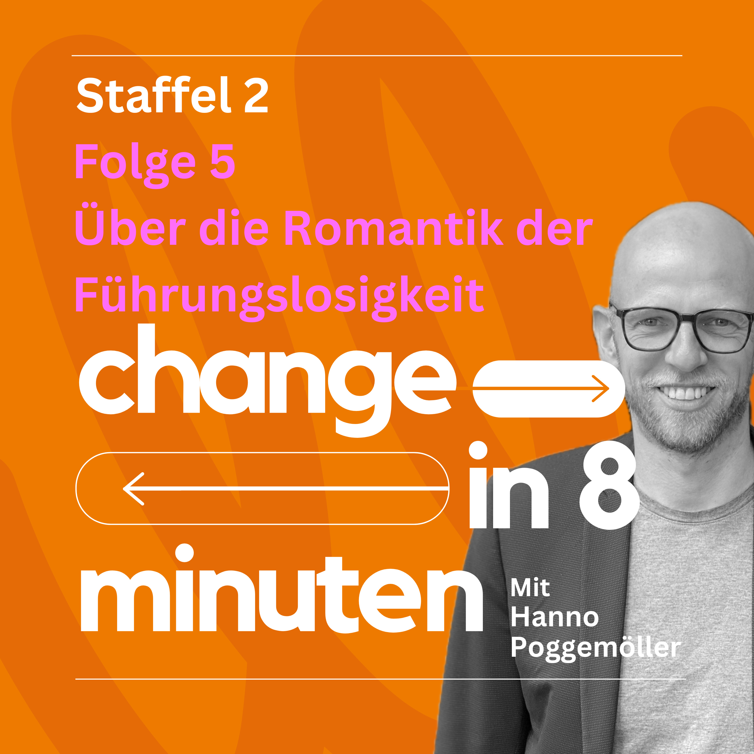 5. Über die Romantik der Führungslosigkeit  episode artwork