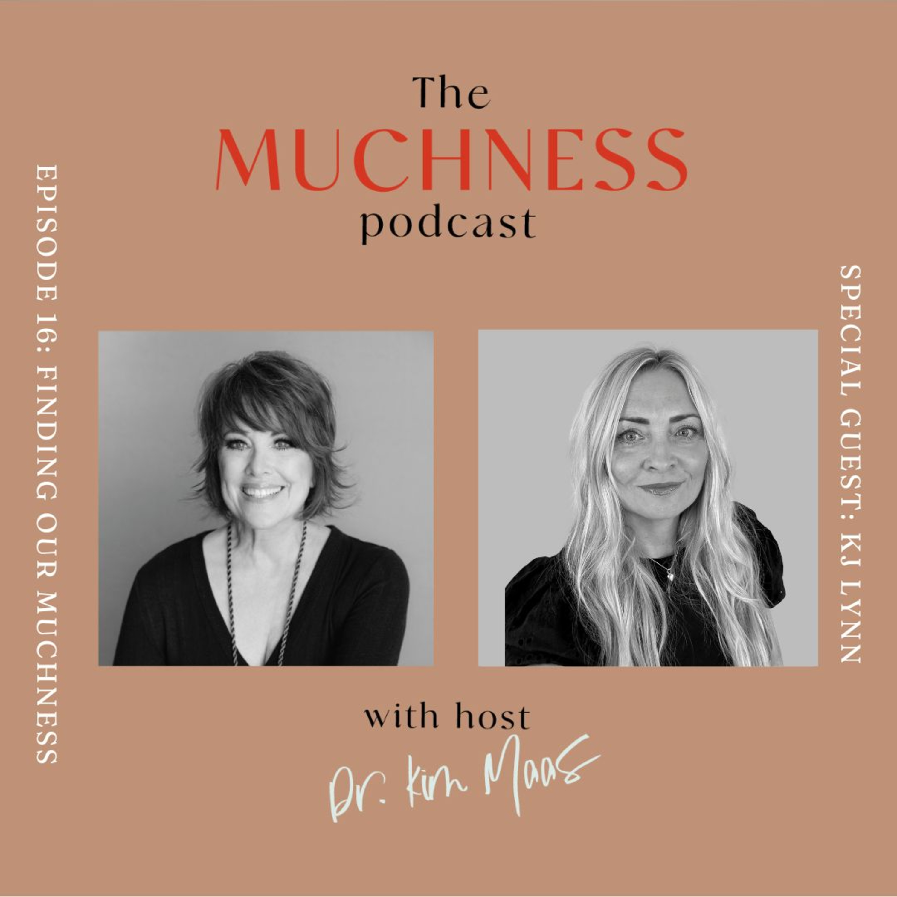 The Muchness podcast