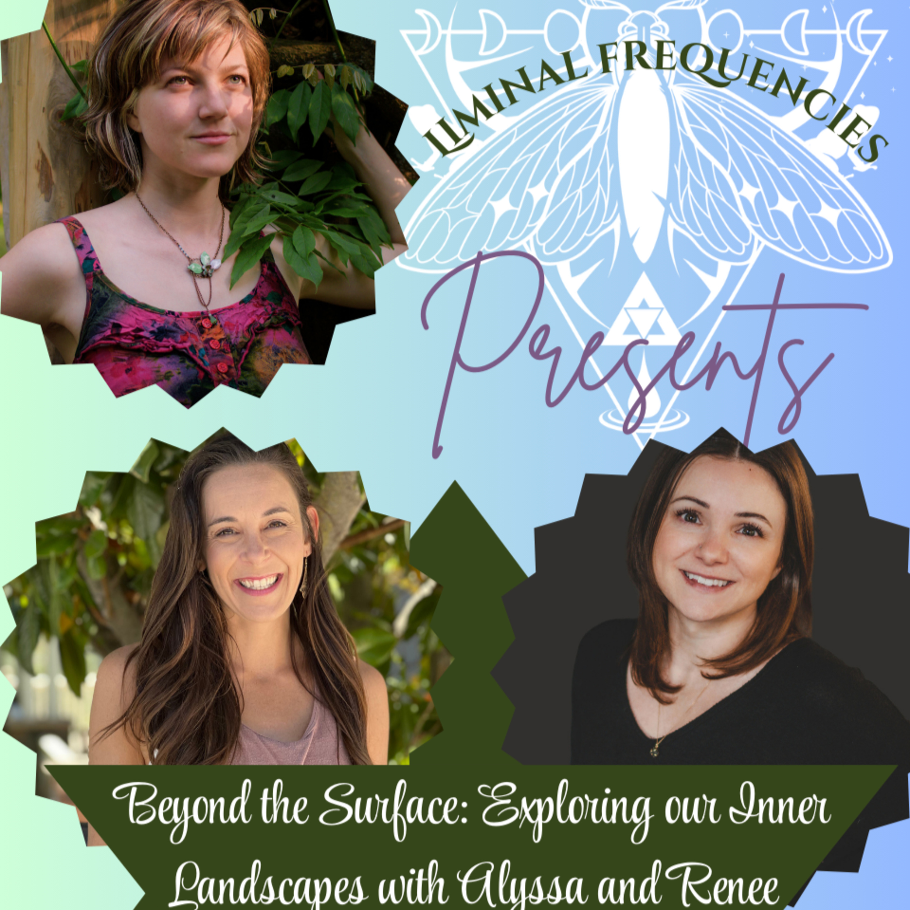 Beyond the Surface: Exploring our Inner Landscapes with Alyssa and Renee episode artwork