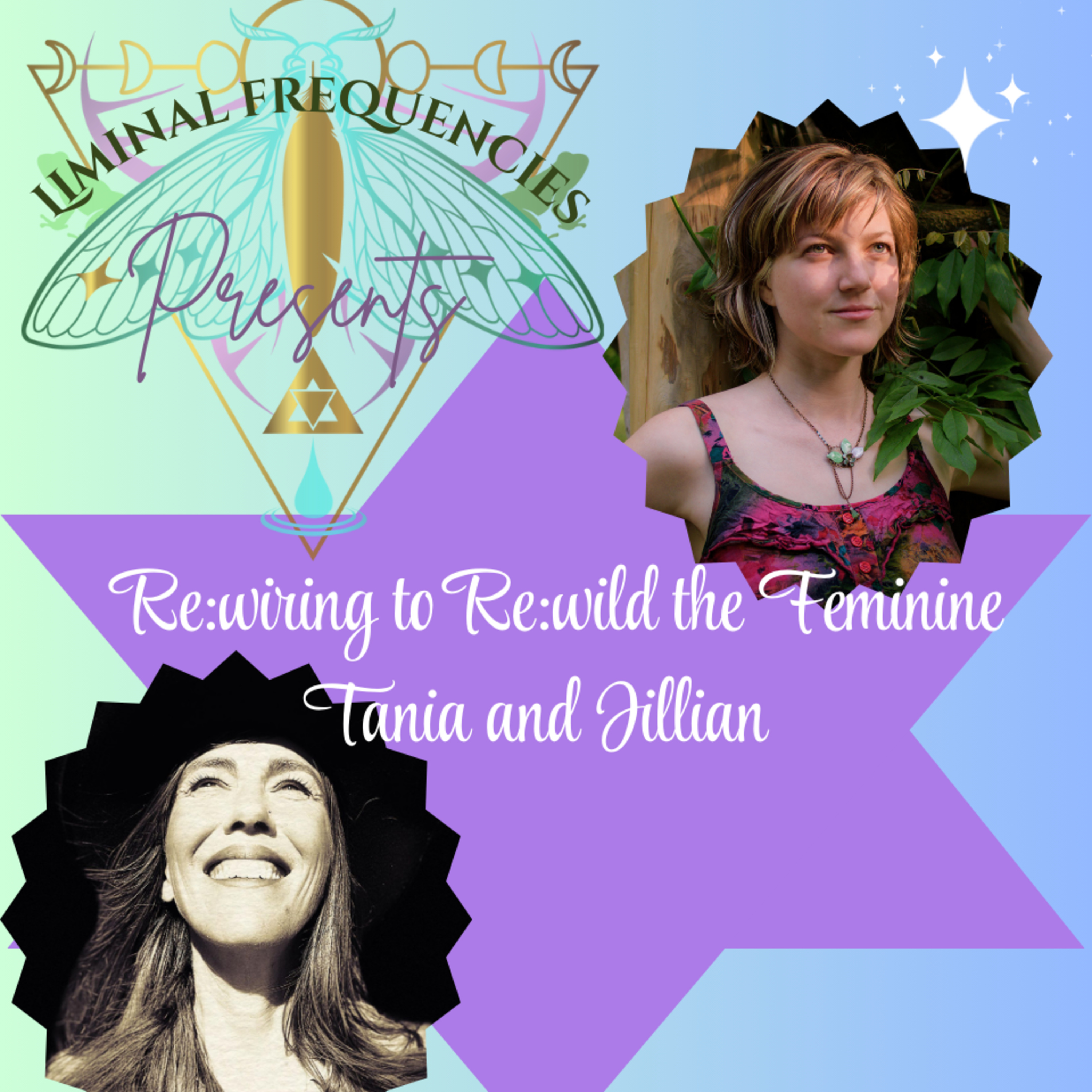Re:wiring to Re:Wild the Feminine with Tania and Jillian episode artwork