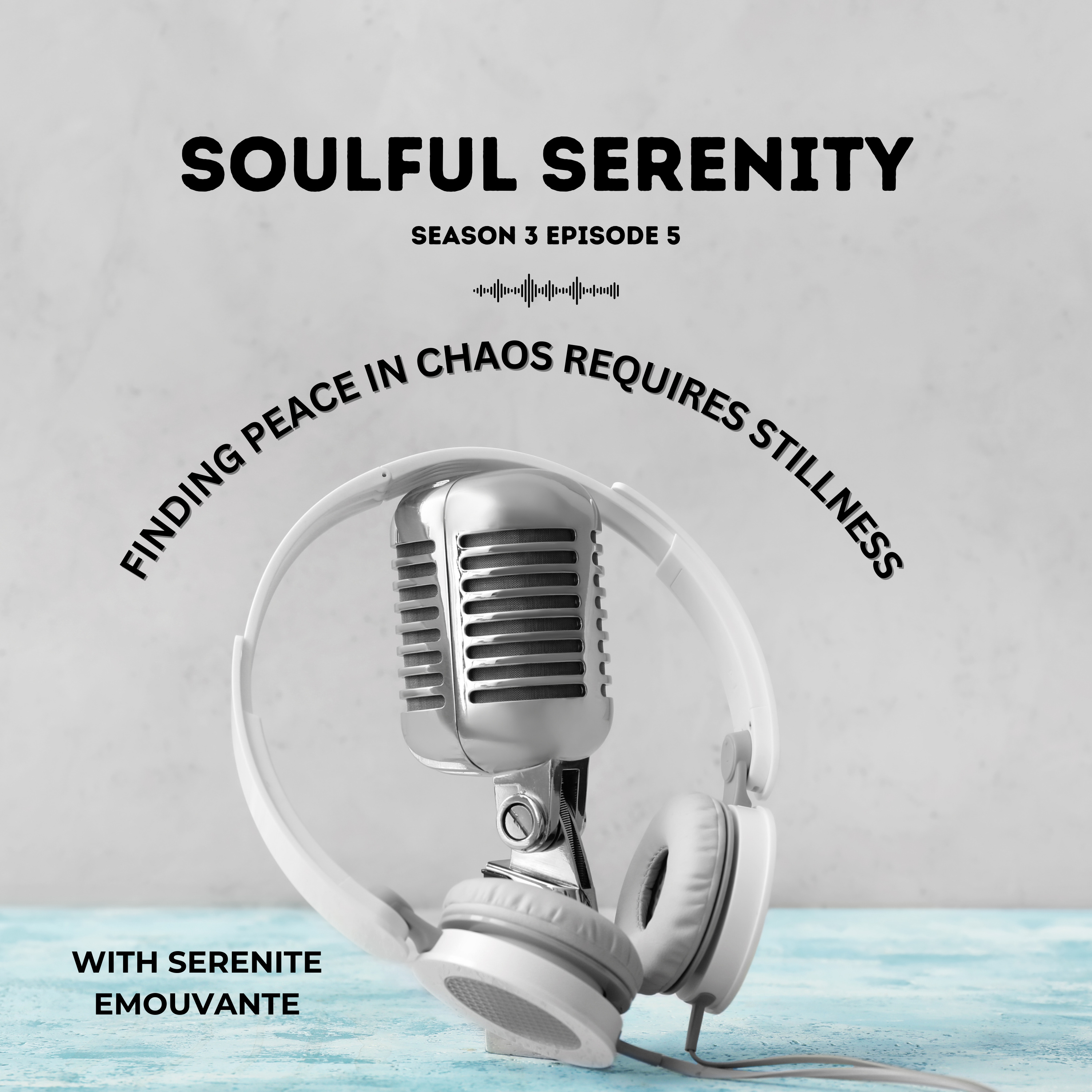Soulful Serenity Podcast, the ultimate destination for elevating the mind.