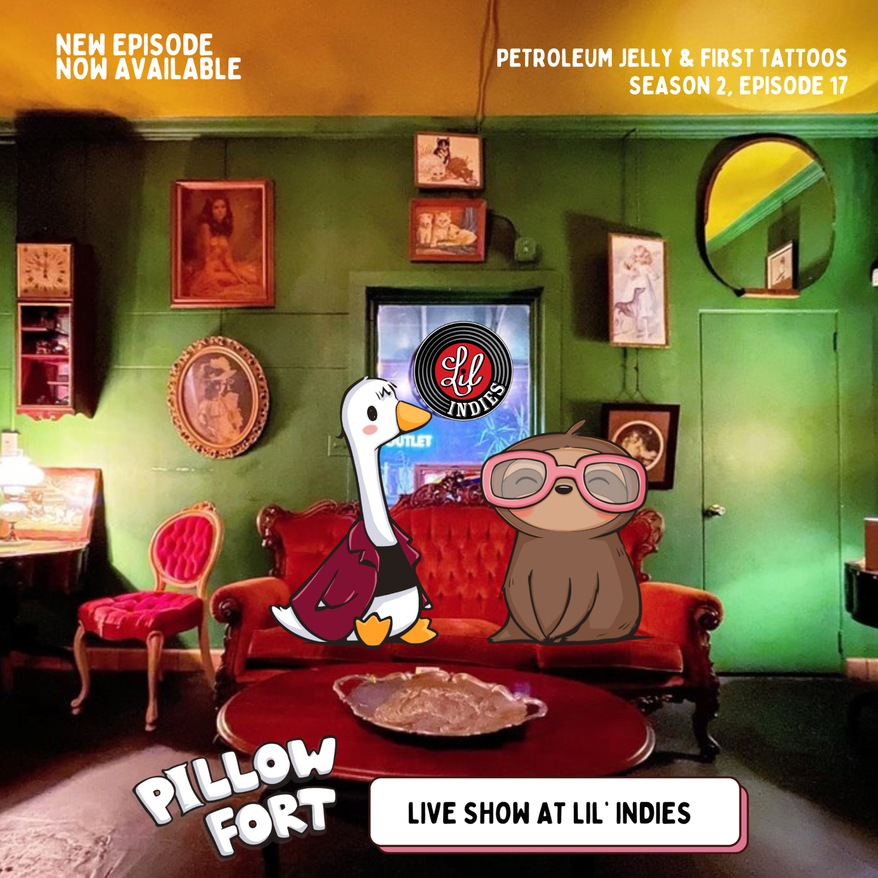 Pillow Fort - Episode 17 - Petroleum Jelly & First Tattoos - Live at Lil' Indies