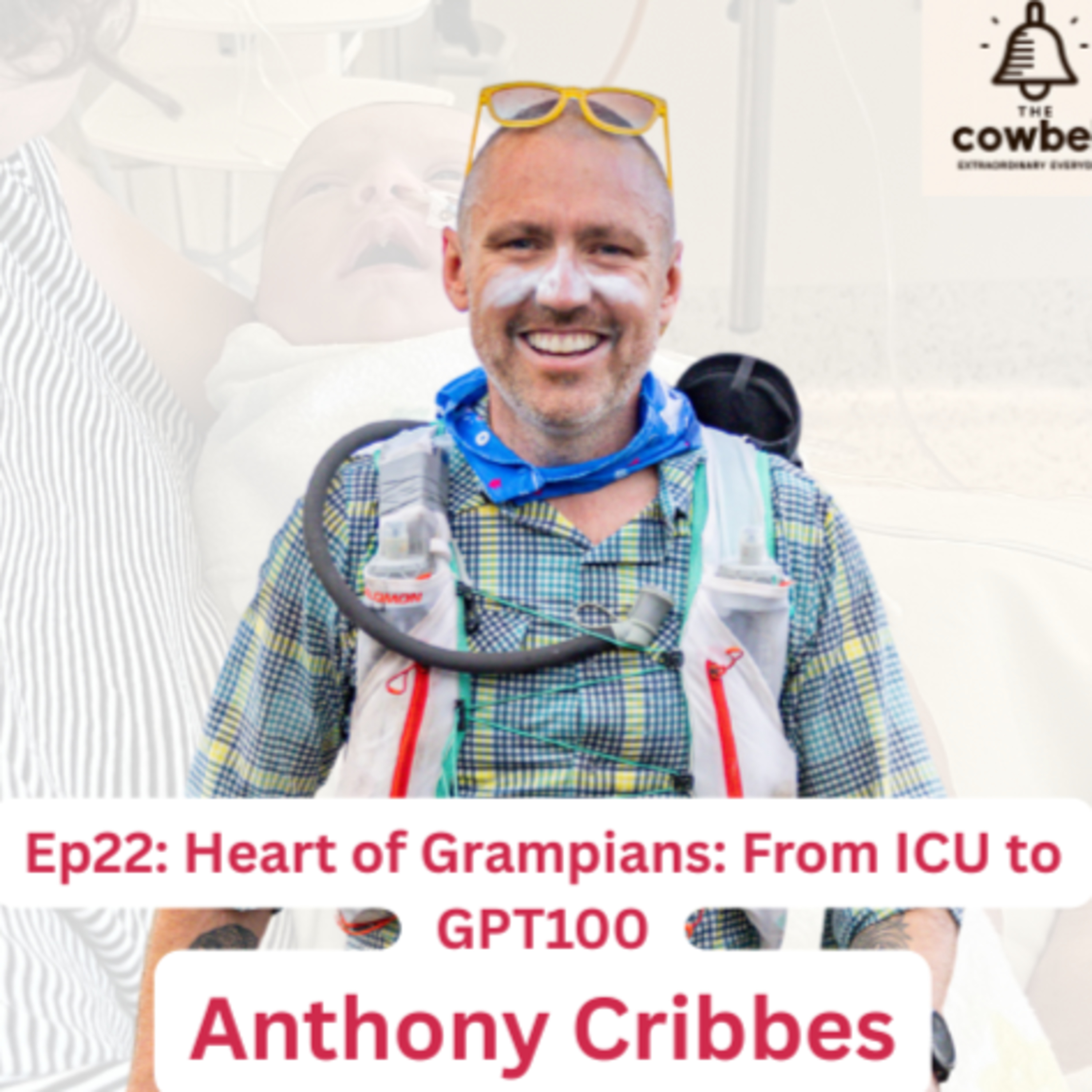 EP22: Heart of the Grampians – From ICU to GPT100 with Anthony Cribbs