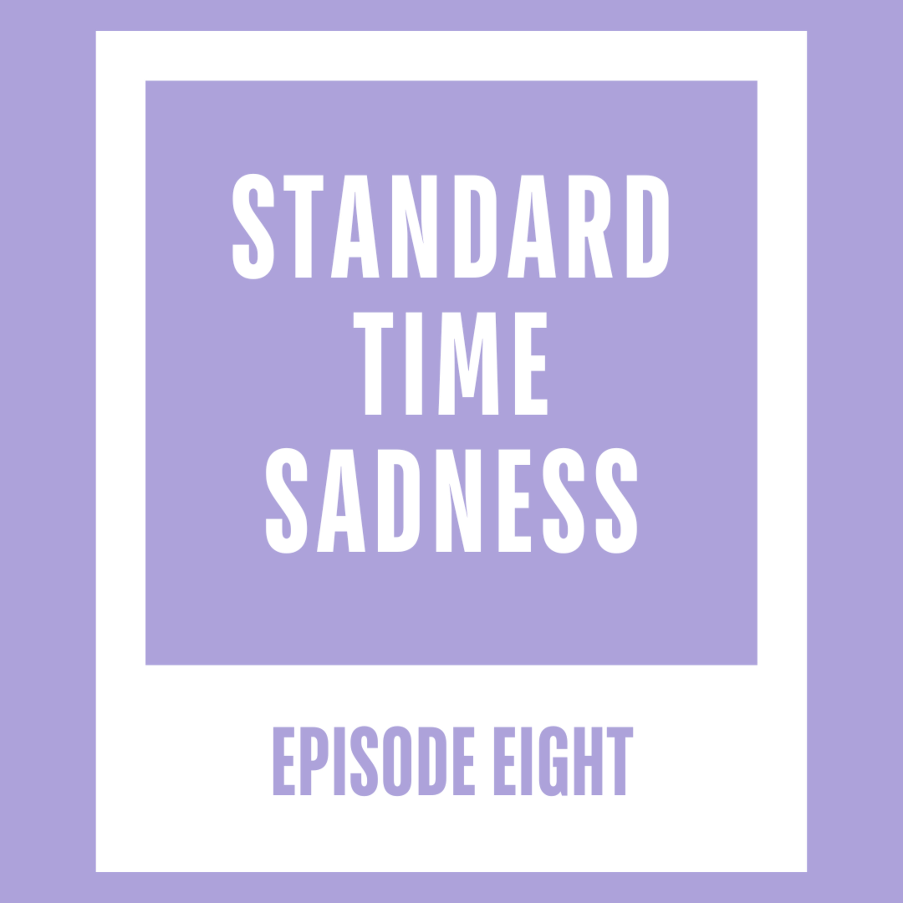 Standard Time Sadness episode artwork