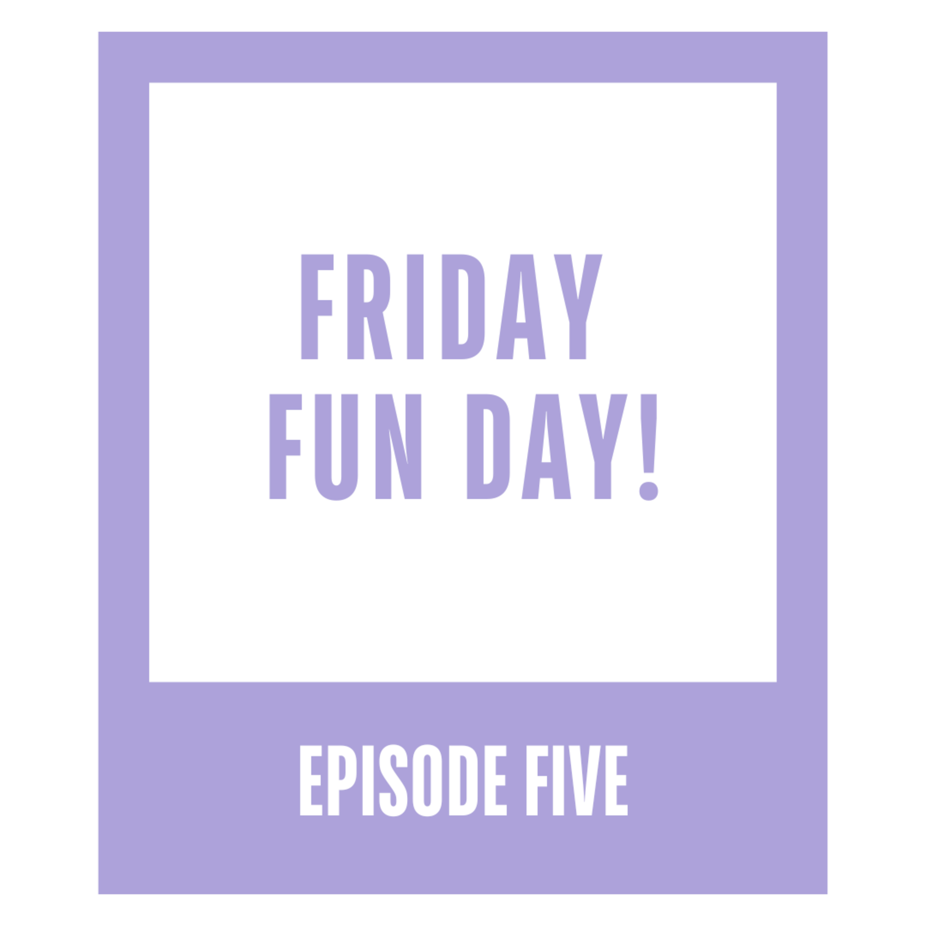 Friday Fun Day! episode artwork