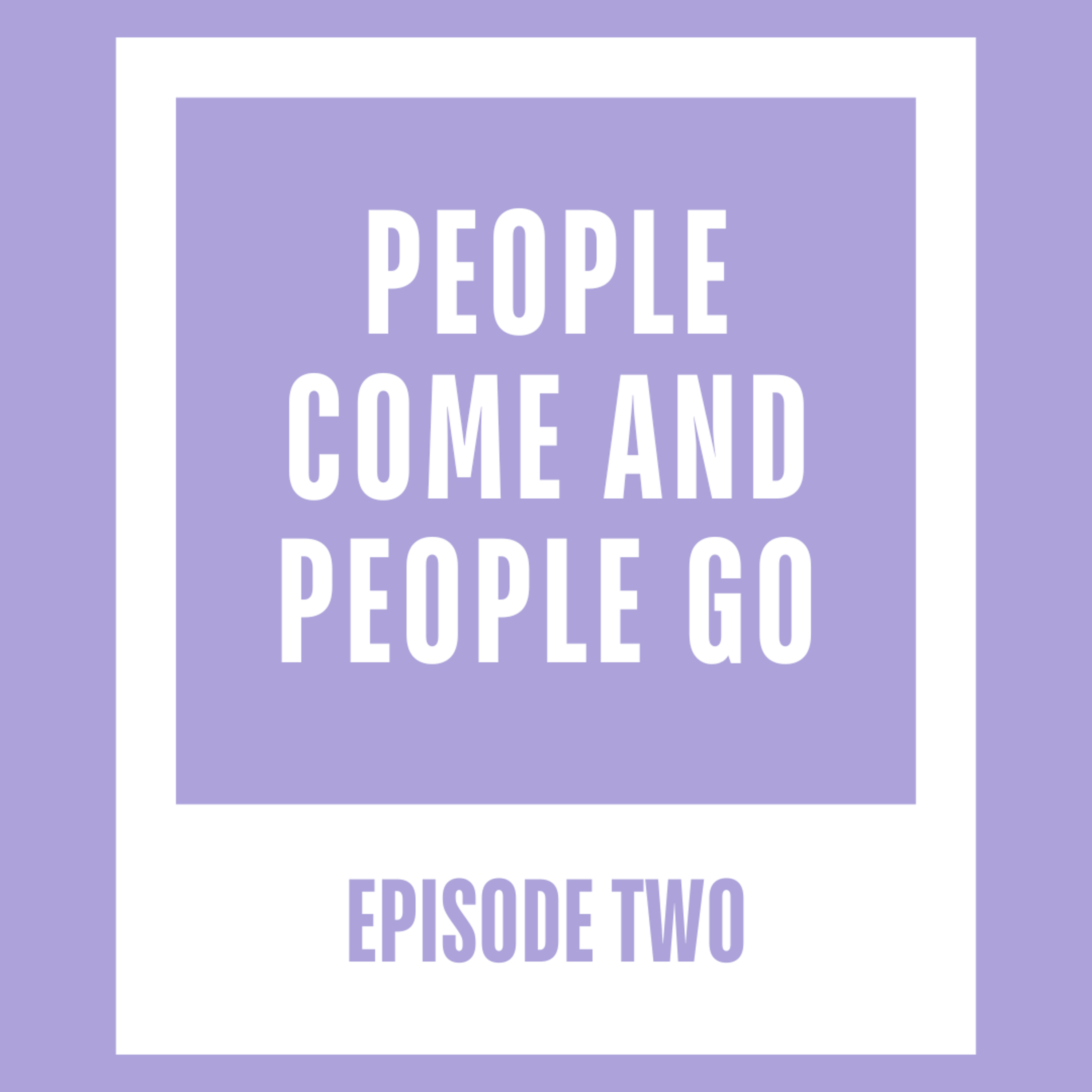 People Come And People Go episode artwork