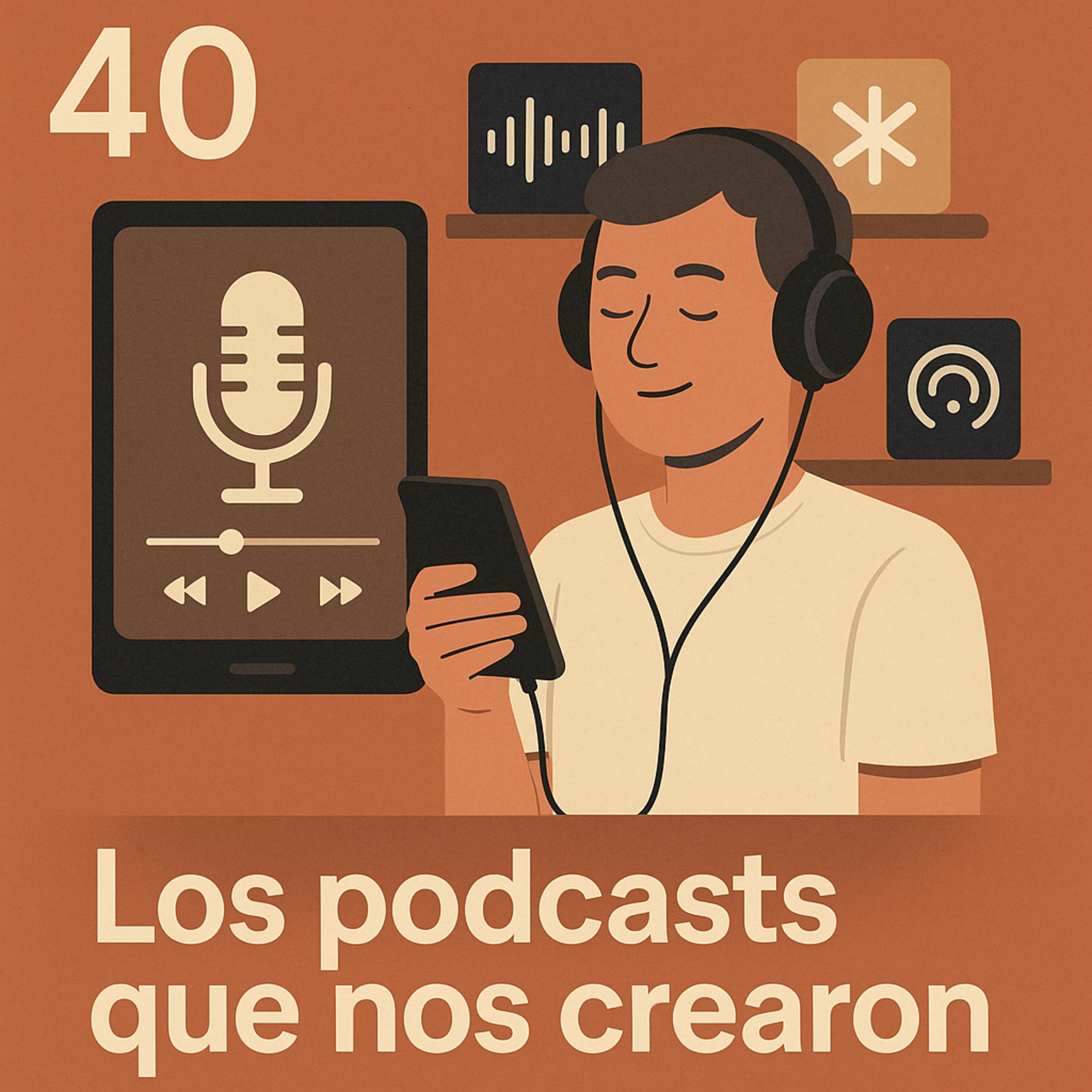 Los Podcasts que nos crearon #41 episode artwork