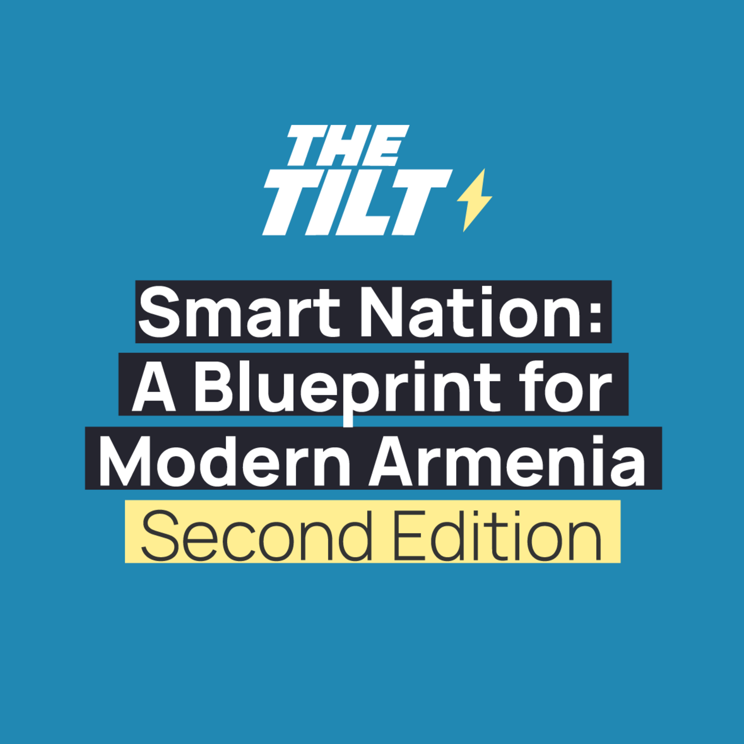 The Tilt Ep. 3 with Sassoon Grigorian – Smart Nation: What is the Path for Armenia’s Future?