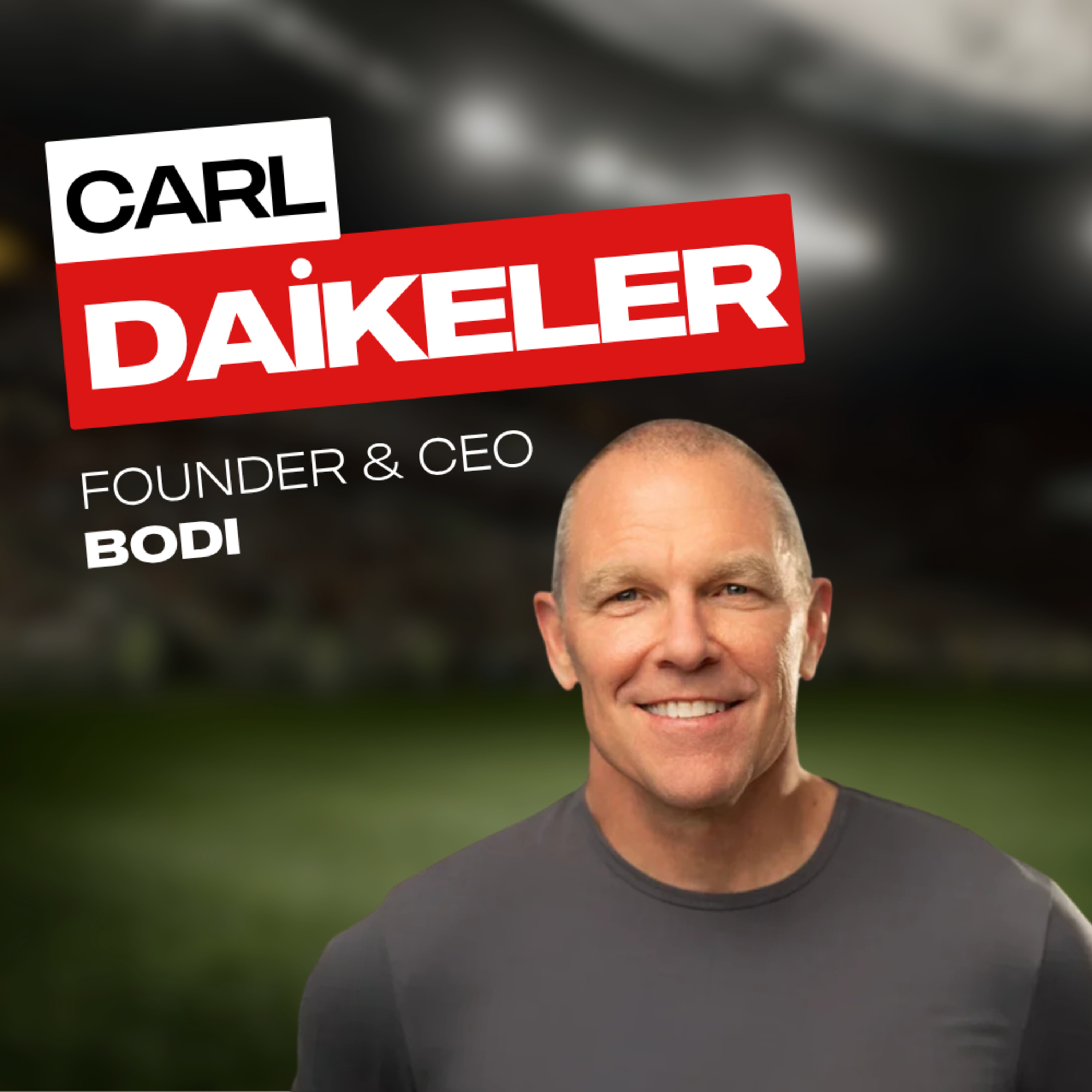 The Man Who Created P90X Is Reinventing Home Fitness Again | Carl Daikeler, CEO of BODi episode artwork