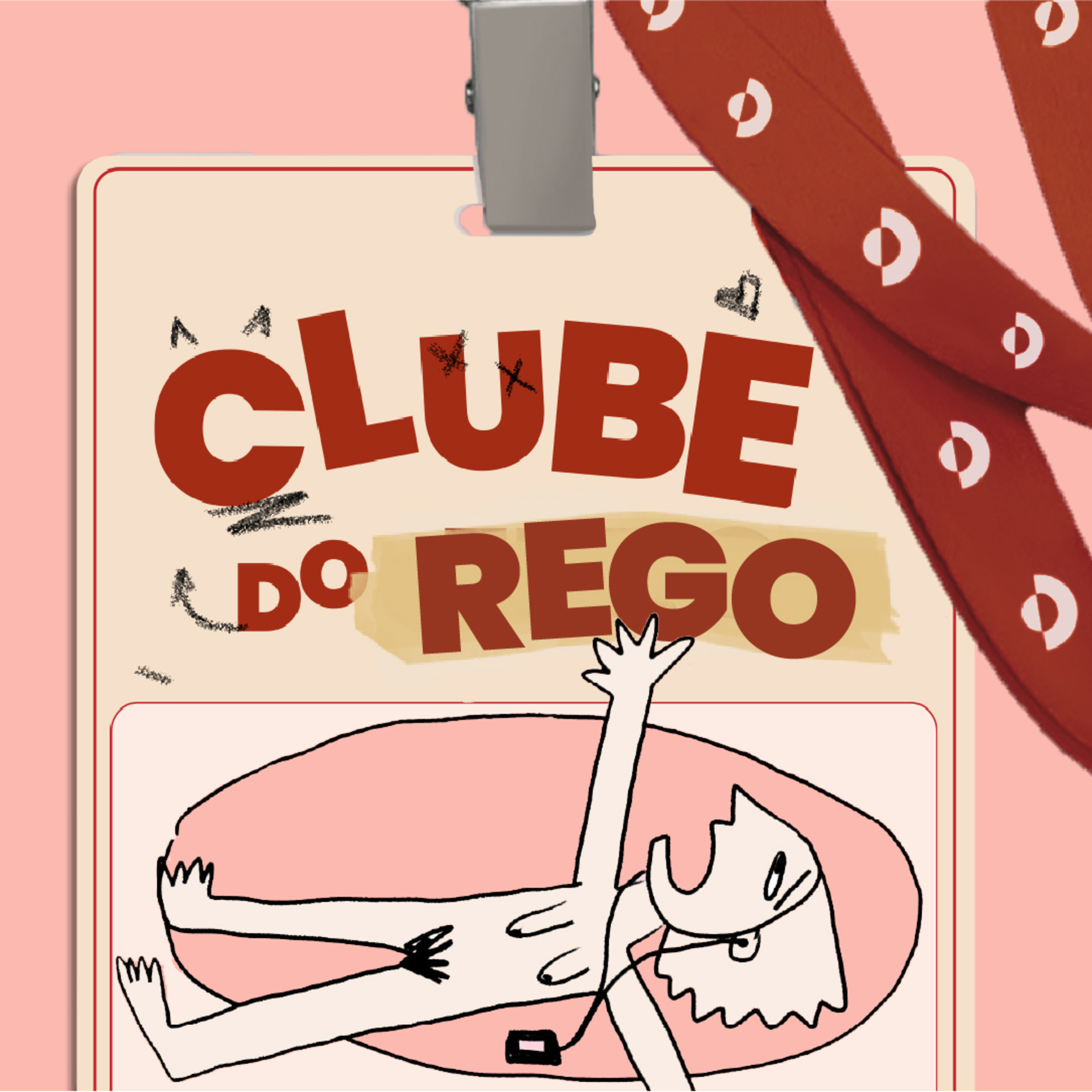 Clube do Rego #203 - O Tesão