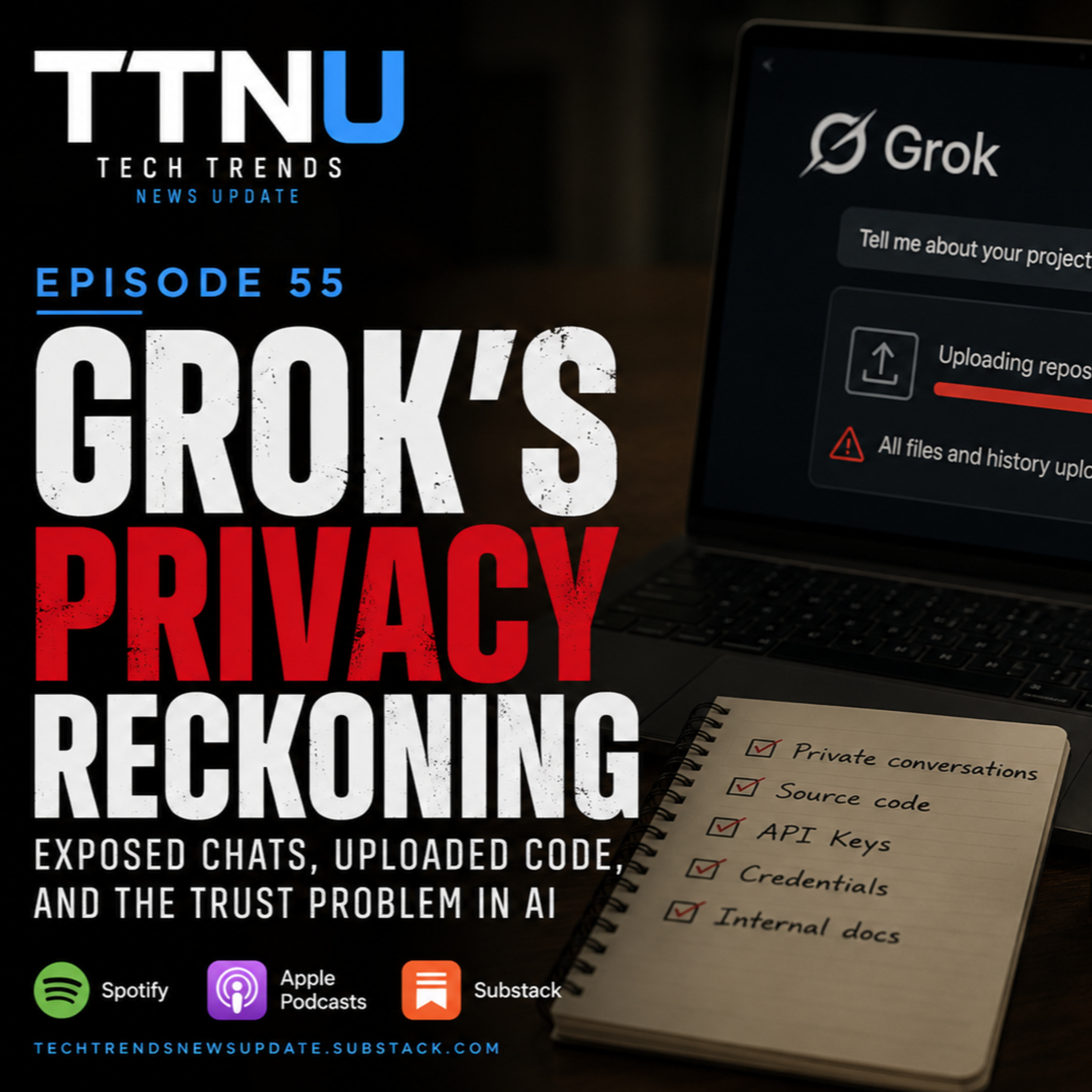 Grok’s Privacy Reckoning: Exposed Chats, Uploaded Code, and the Trust Problem in AI episode artwork