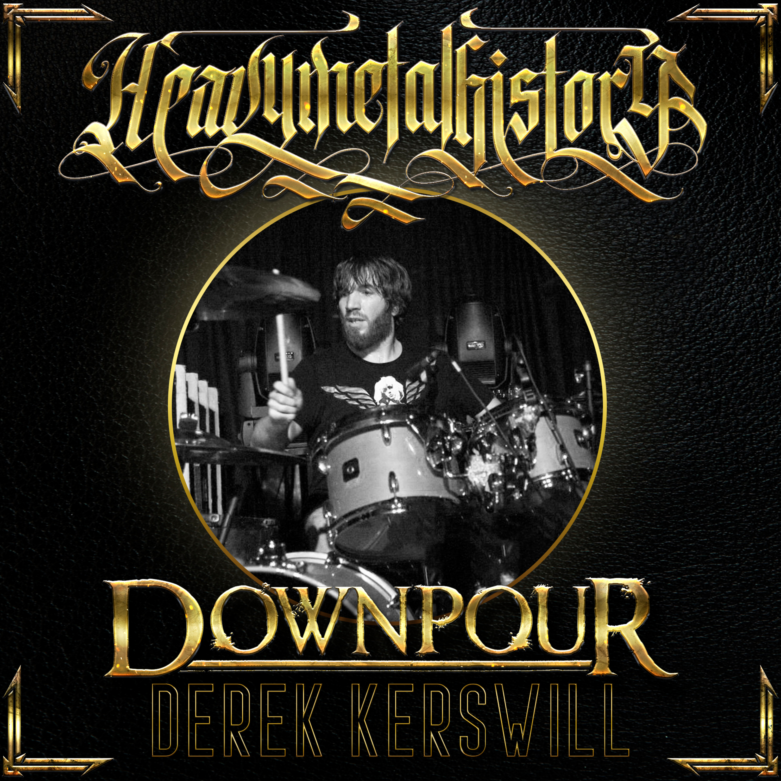 Derek Kerswill (Unearth, Shadows Fall, Downpour) episode artwork