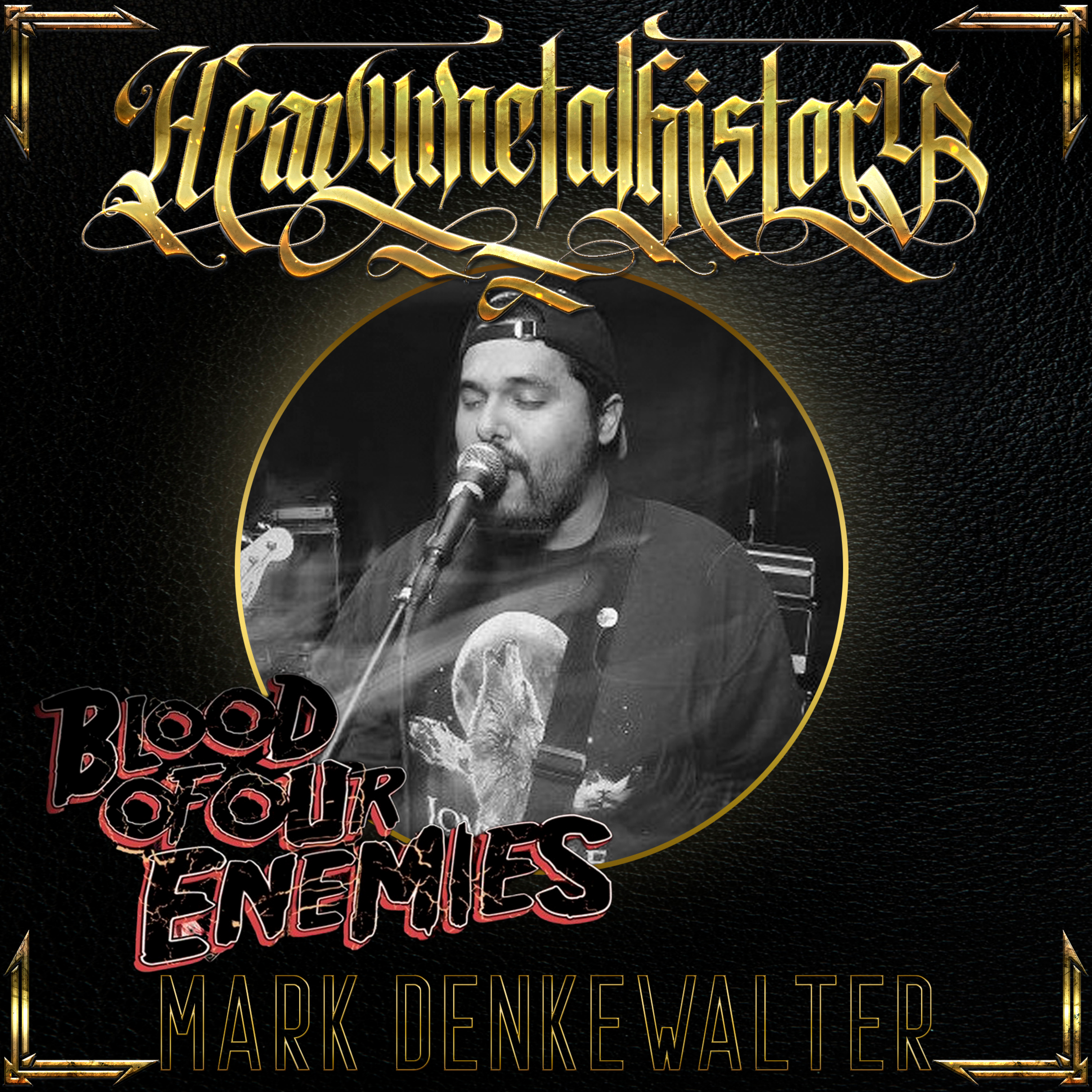 Mark Denkewalter (Blood of our Enemies) episode artwork