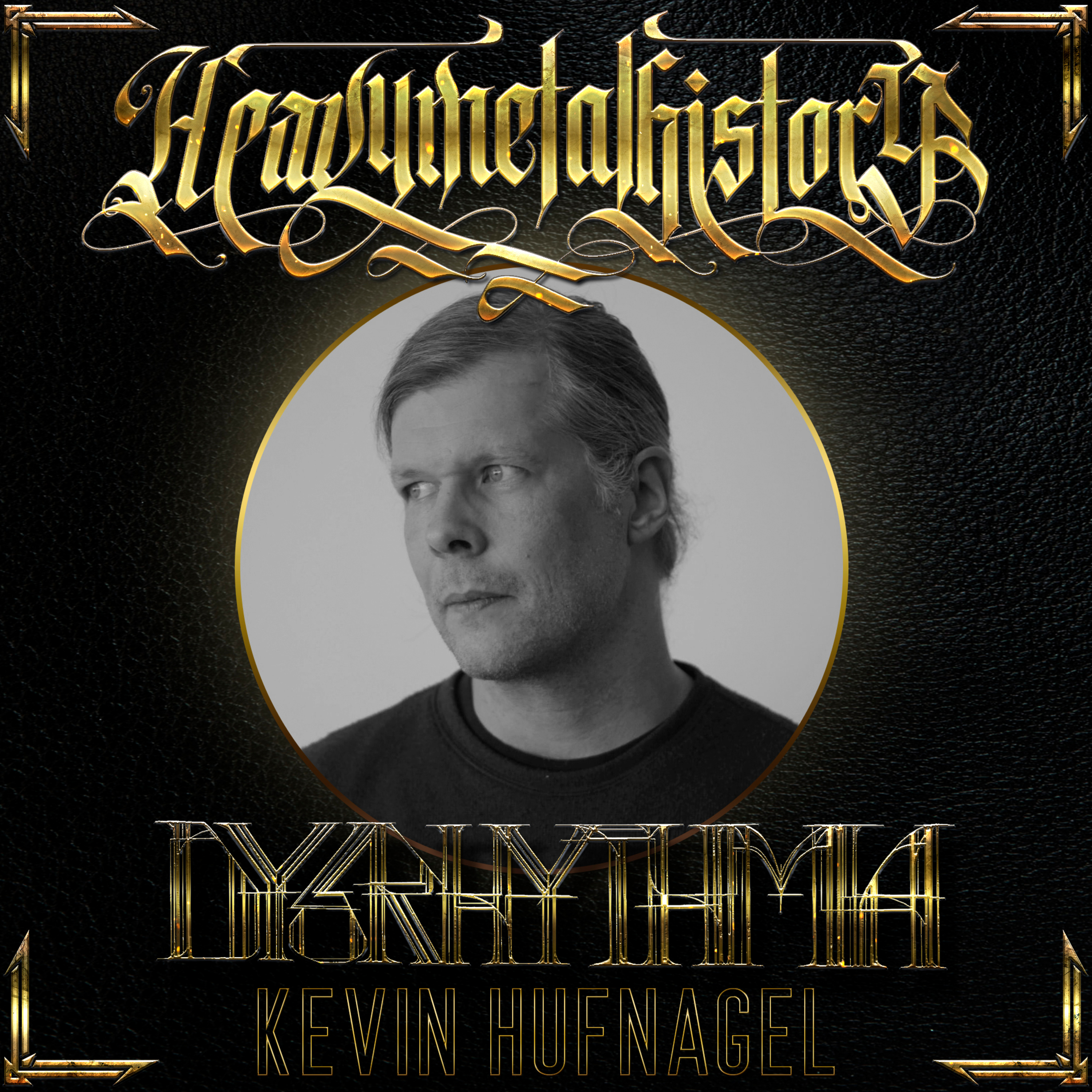 Kevin Hufnagel (Dysrhythmia/ Vaura) episode artwork
