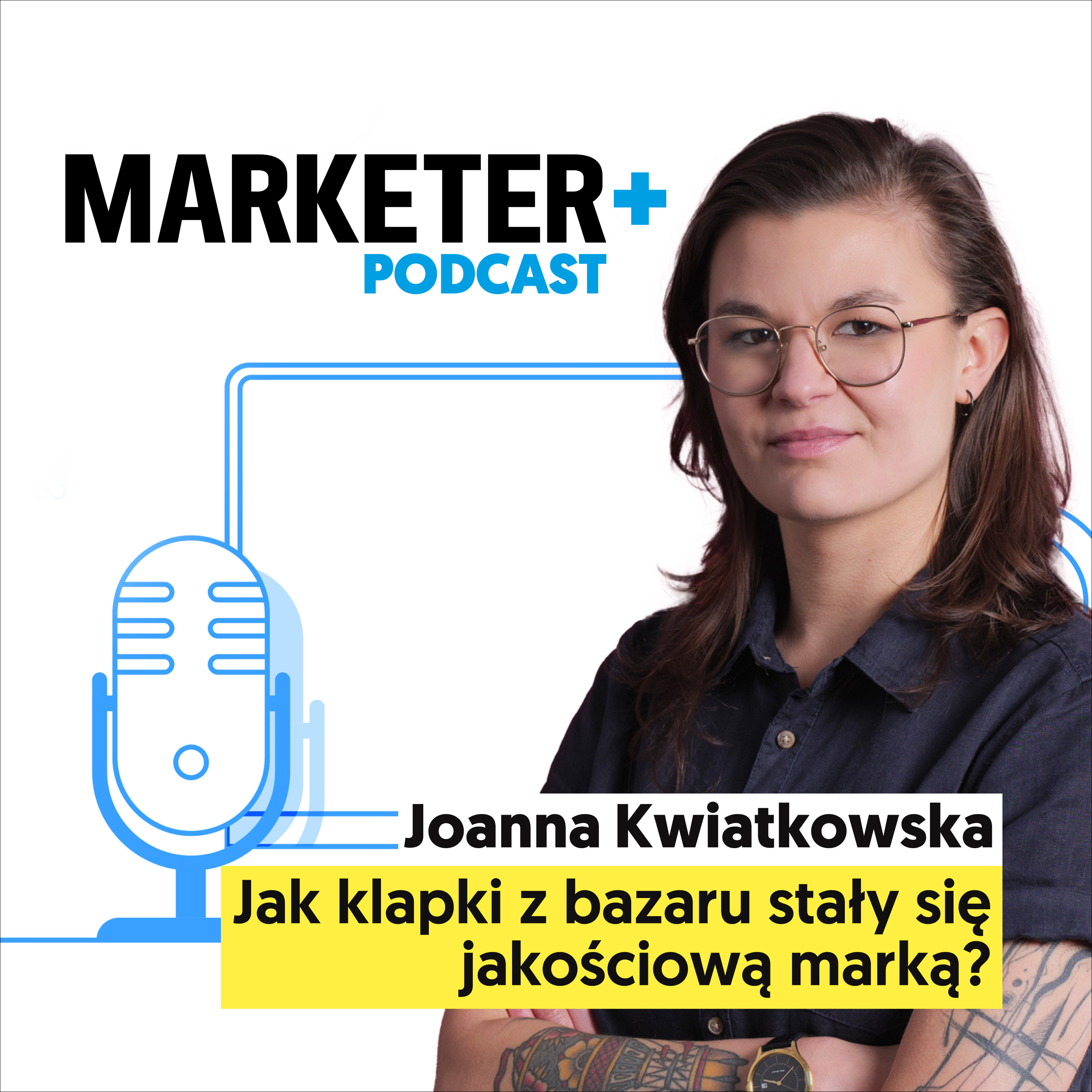 Jak klapki z bazaru stały się jakościową marką? | Joanna Kwiatkowska episode artwork
