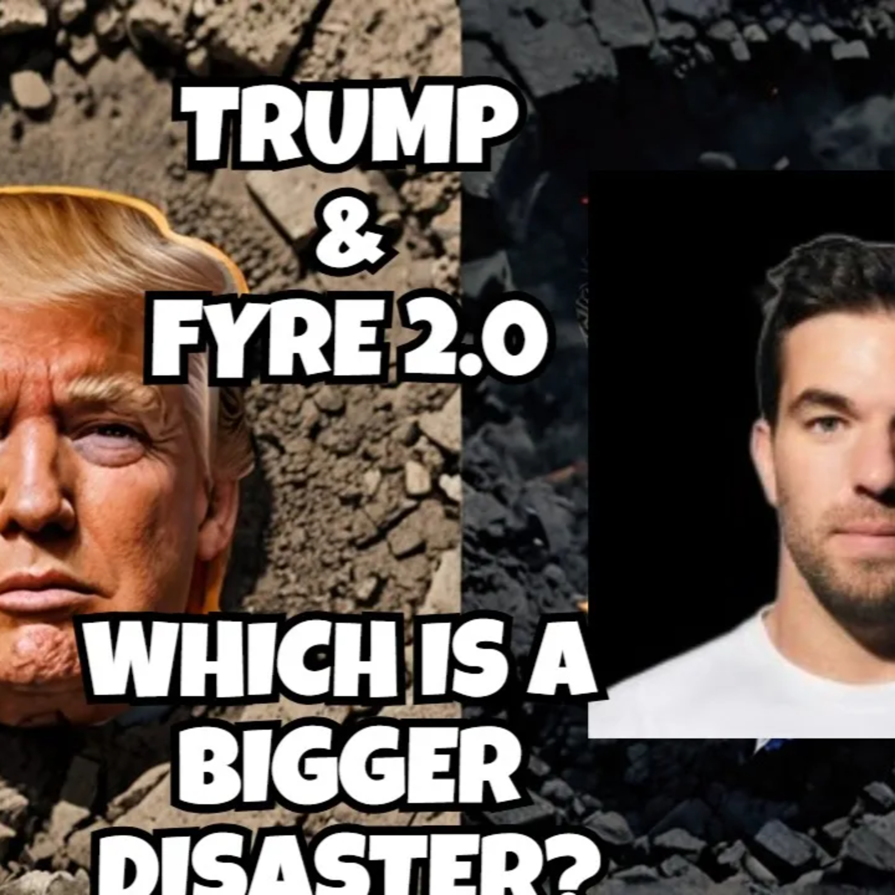 Discover the disaster that is Donald Trump in the scope of Fyre Fest 2.0. Both could be the biggest frauds and failures in modern history episode artwork