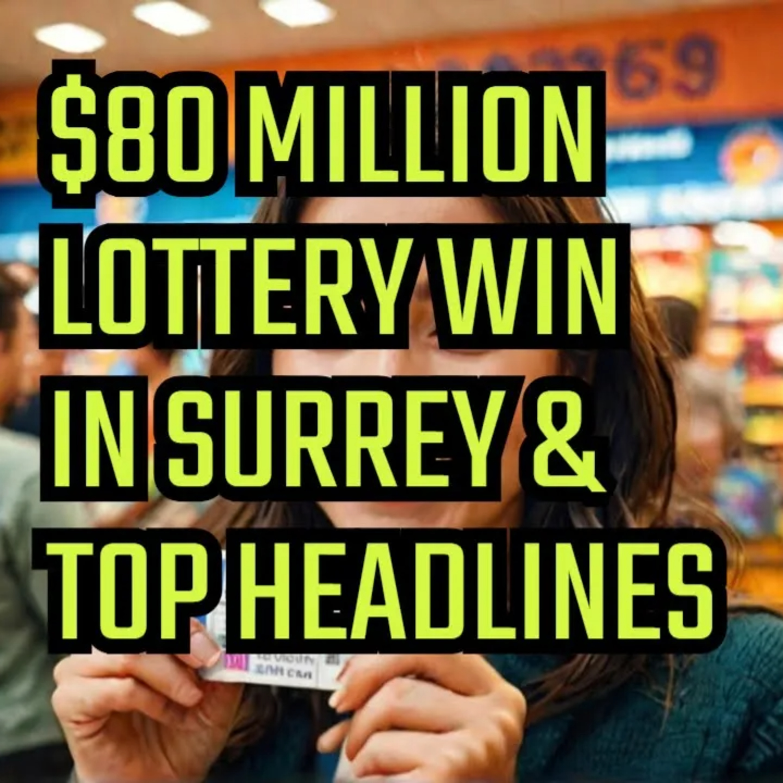 Stay updated on the biggest lottery win in Canada and other breaking news episode artwork
