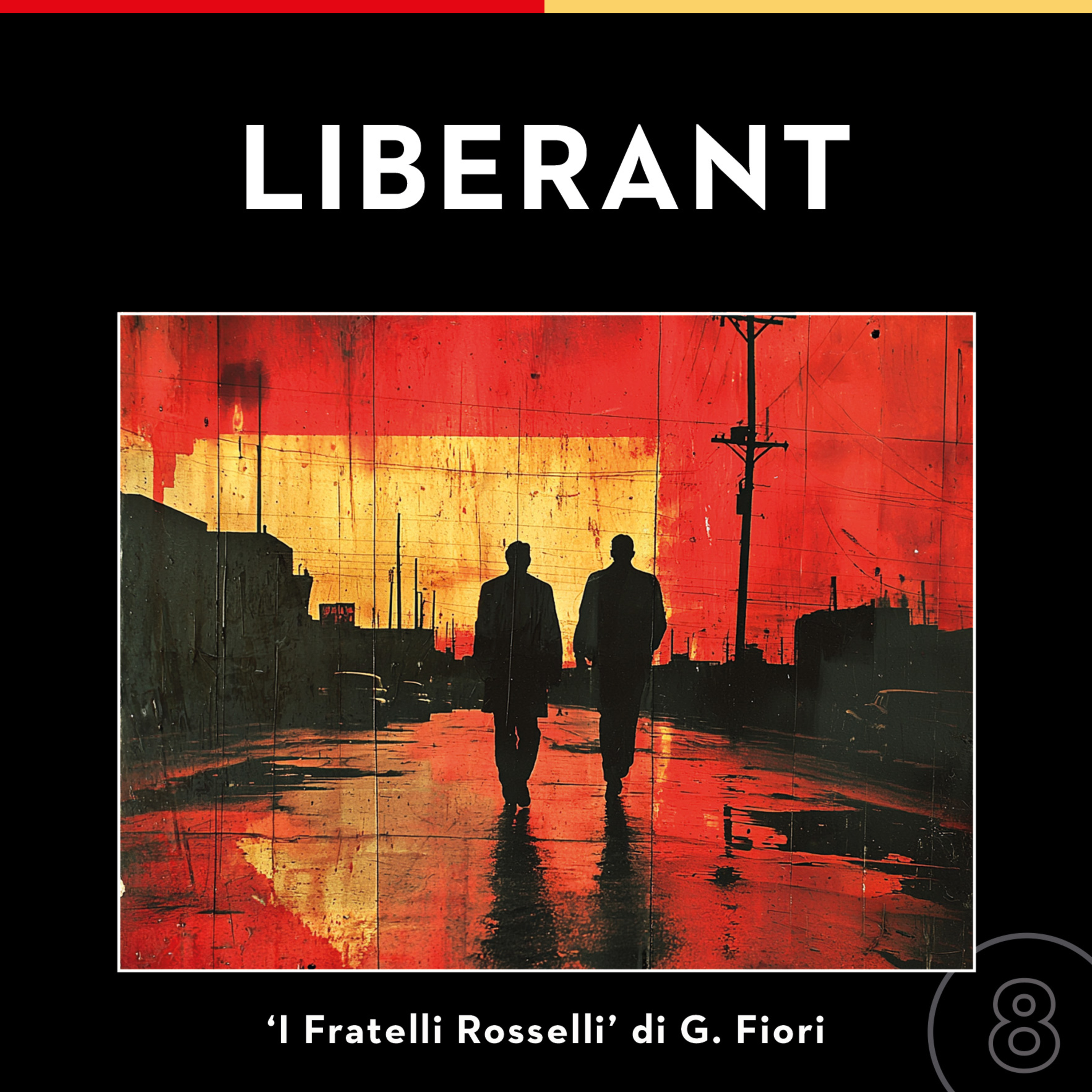 Liberant - vite di rivoluzionari
