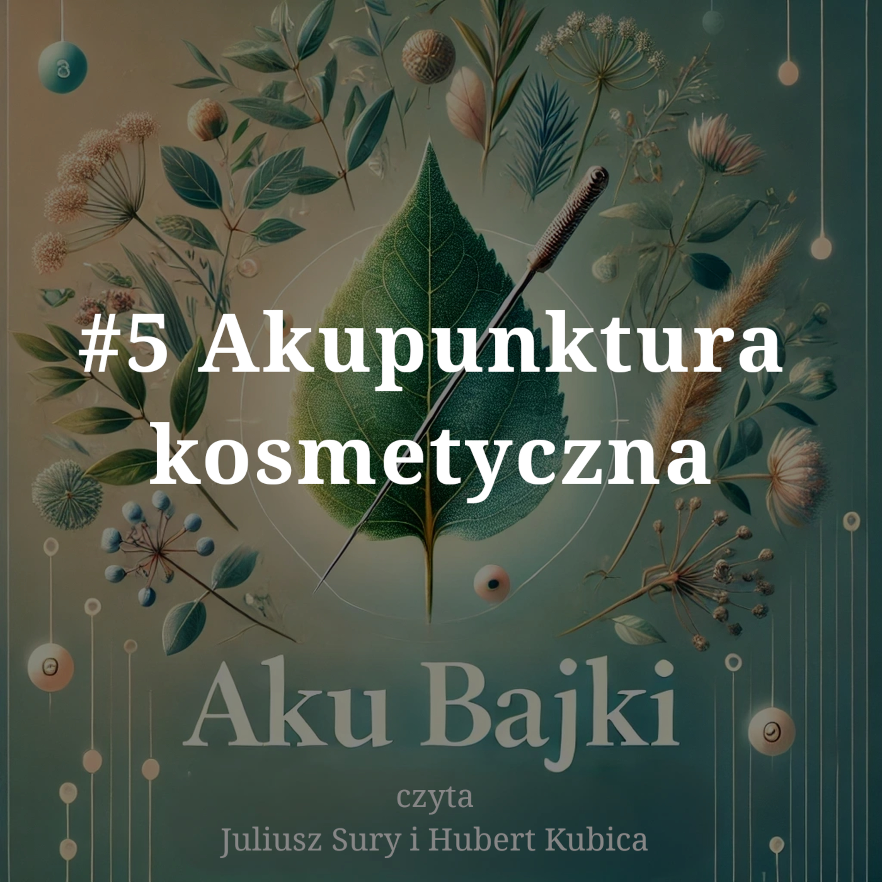 #5 Akupunktura kosmetyczna episode artwork