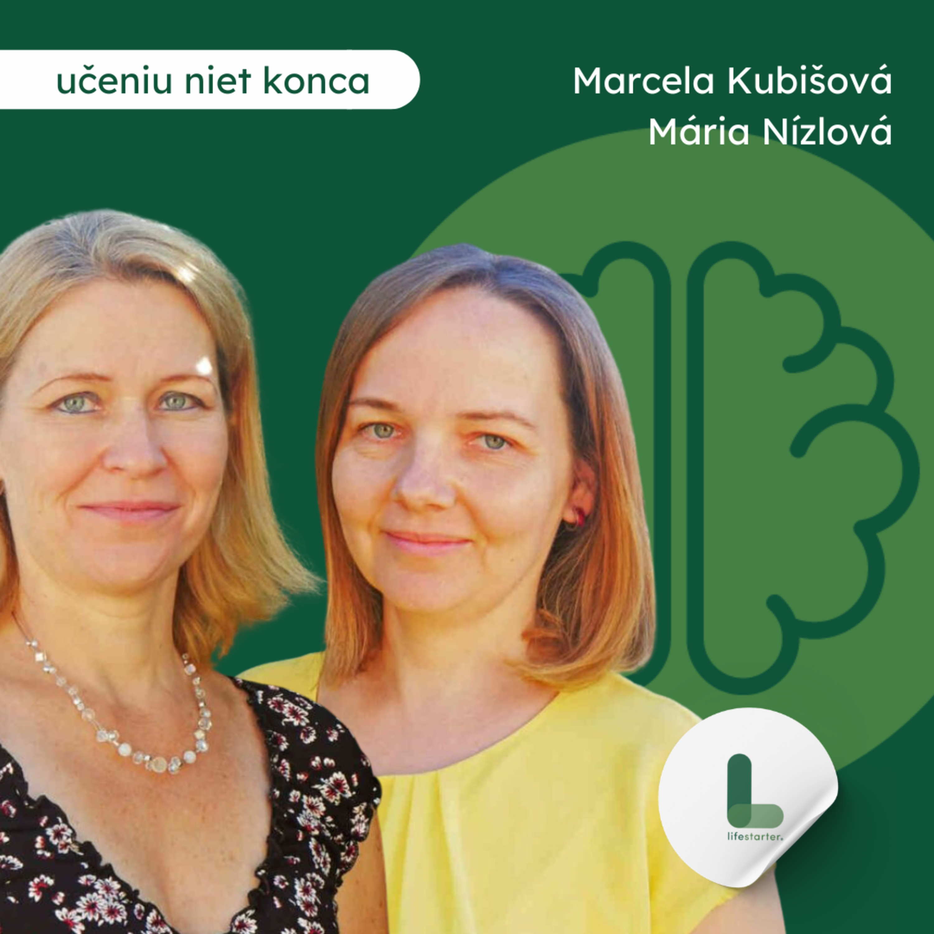 Mária Nízlová, Marcela Kubišová: Prečo učiť zážitkovo? episode artwork