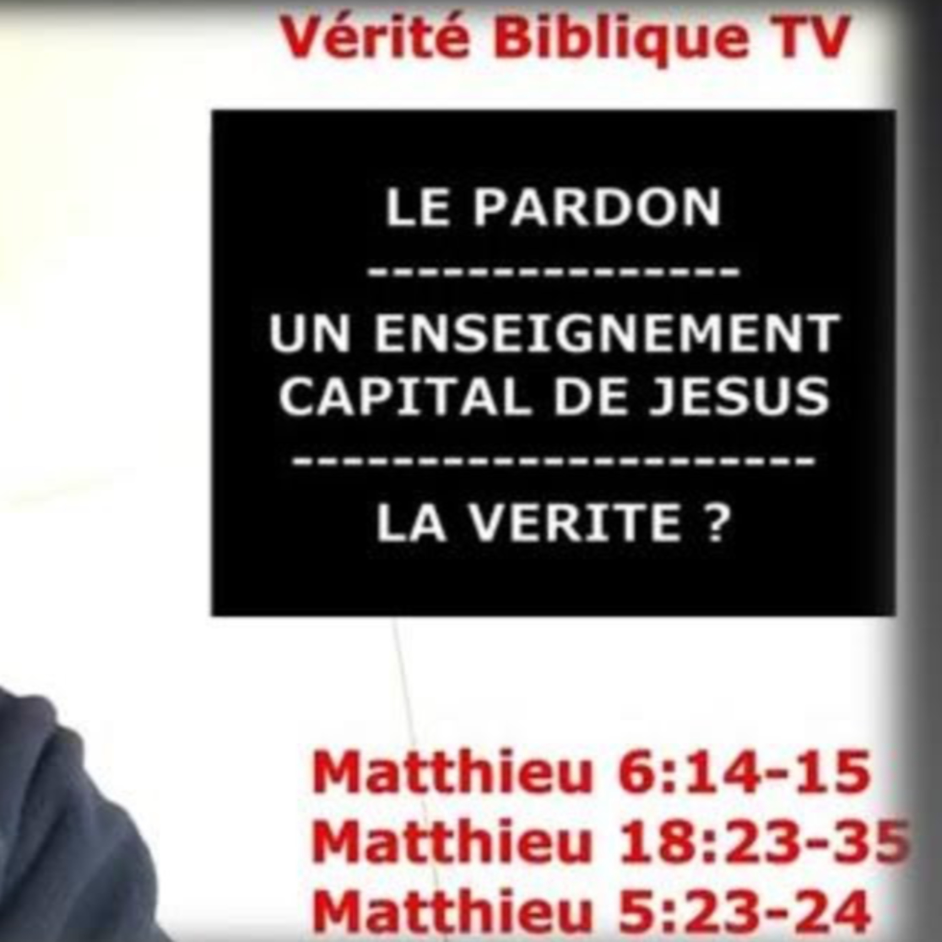 Le Pardon - Le message de Jésus