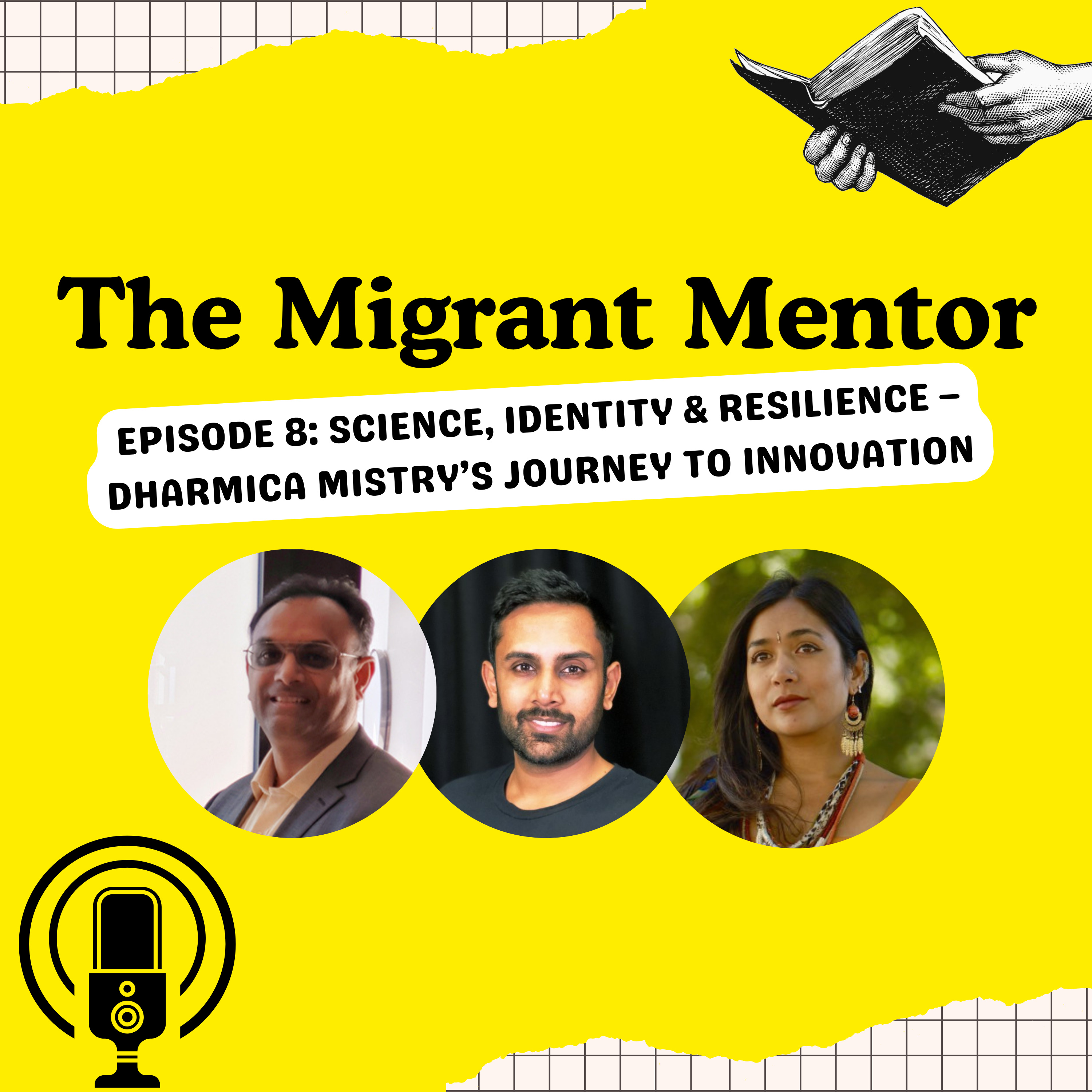 Episode 8: Science, Identity & Resilience – Dharmica Mistry’s Journey to Innovation episode artwork