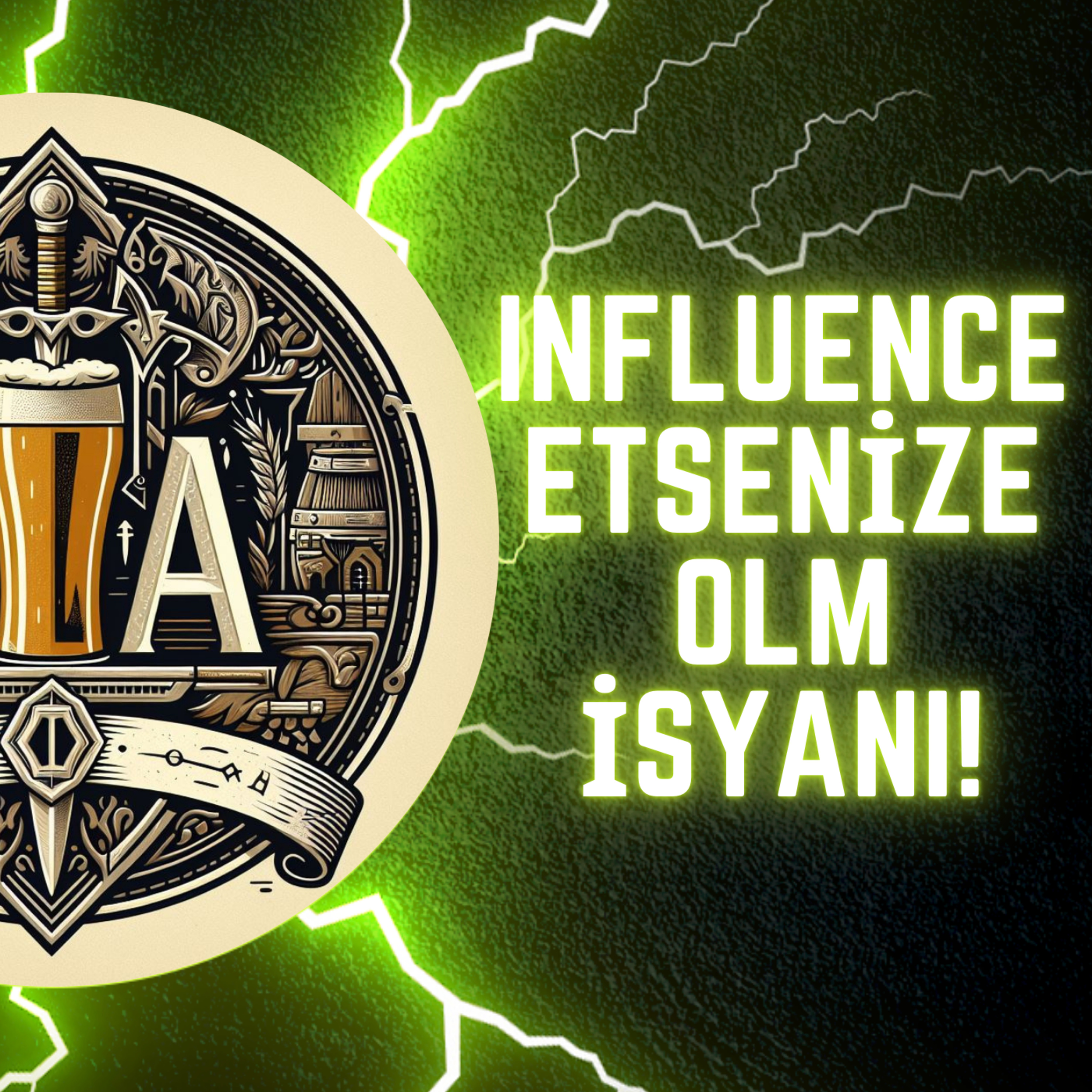 İsyanın Influencer'ları episode artwork