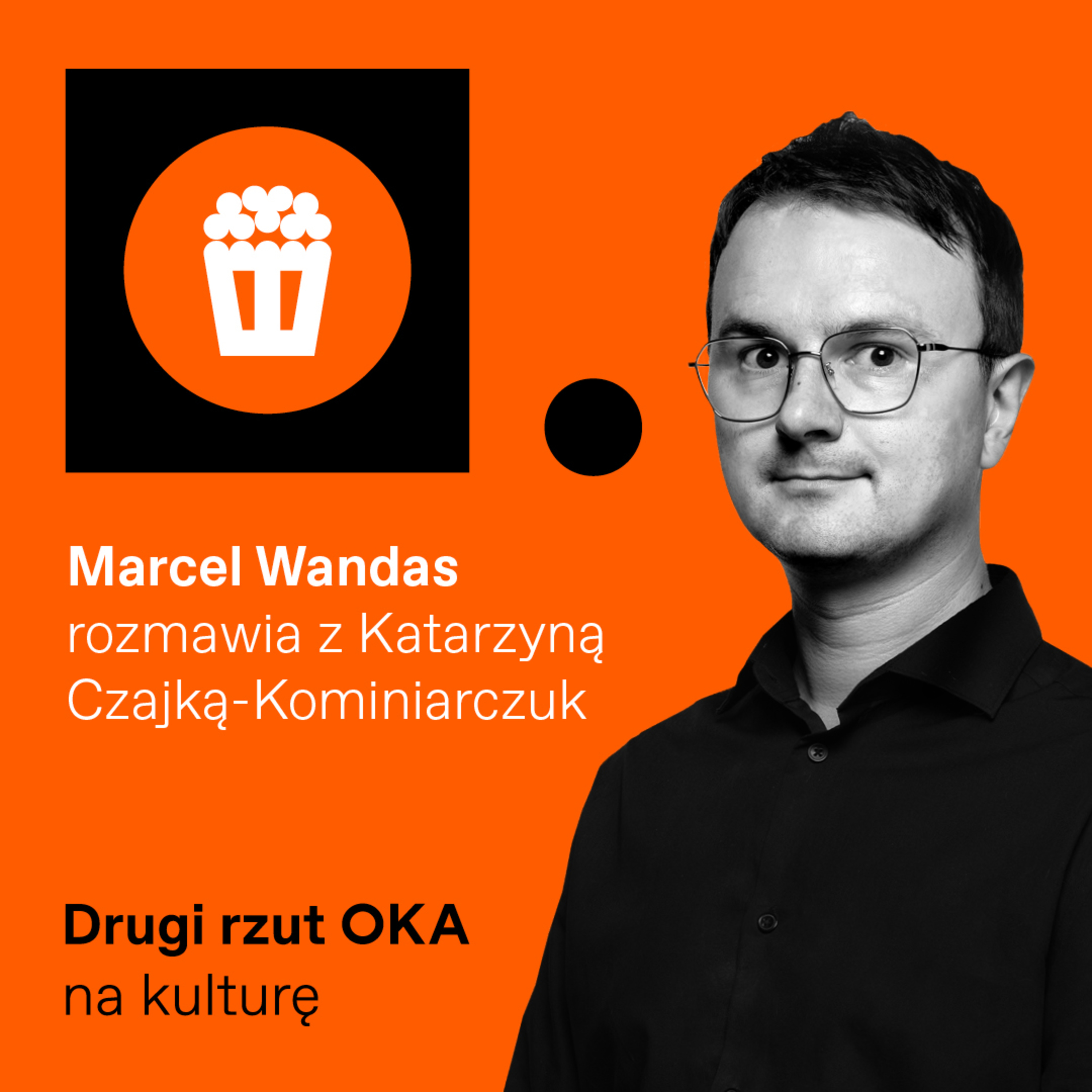 Drugi Rzut OKA: Serialowa rewolucja w Polsce. Czy musimy gonić zachód? episode artwork