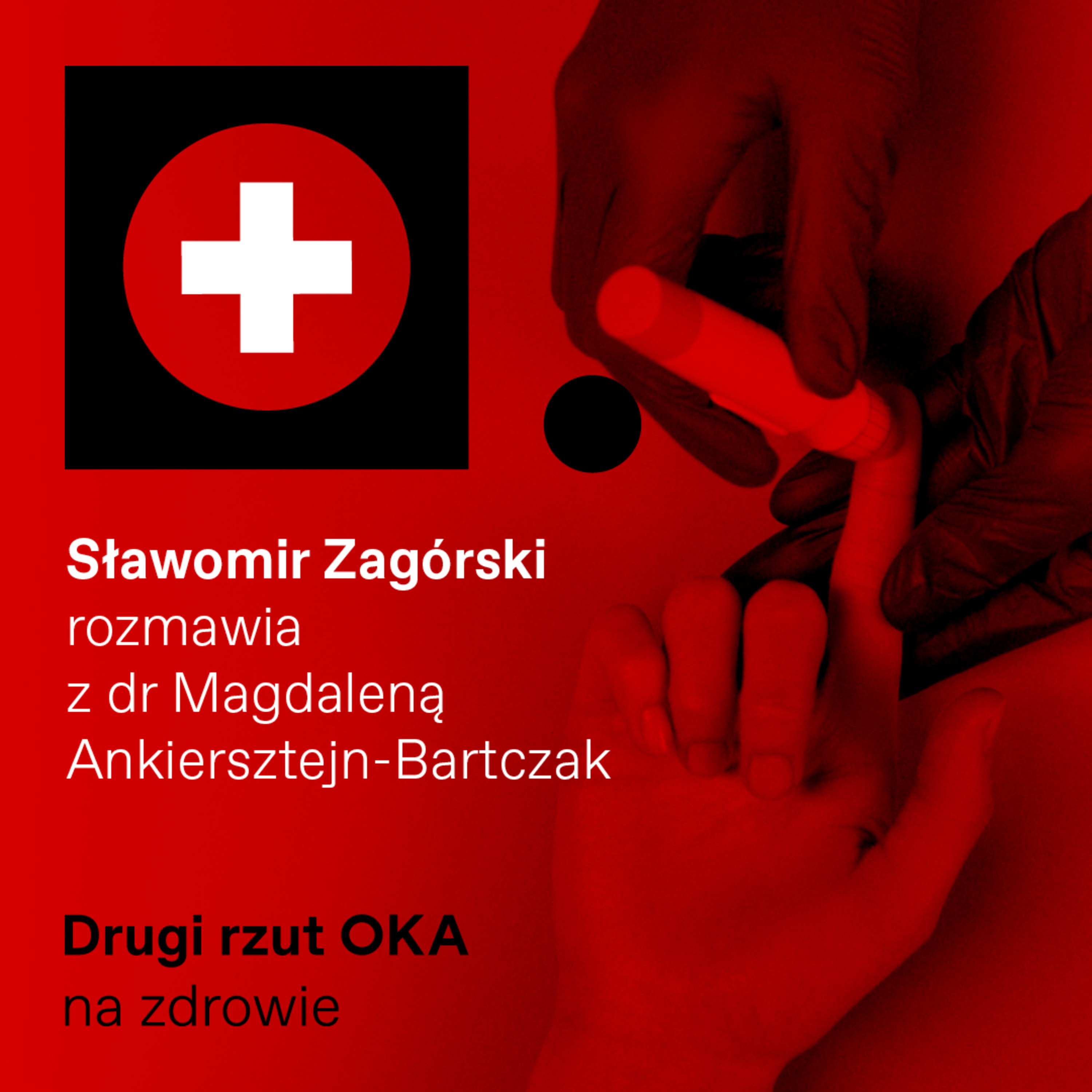 Drugi rzut OKA: HIV? Przecież to mnie nie dotyczy. Zaledwie 10 proc. z nas zrobiło test episode artwork