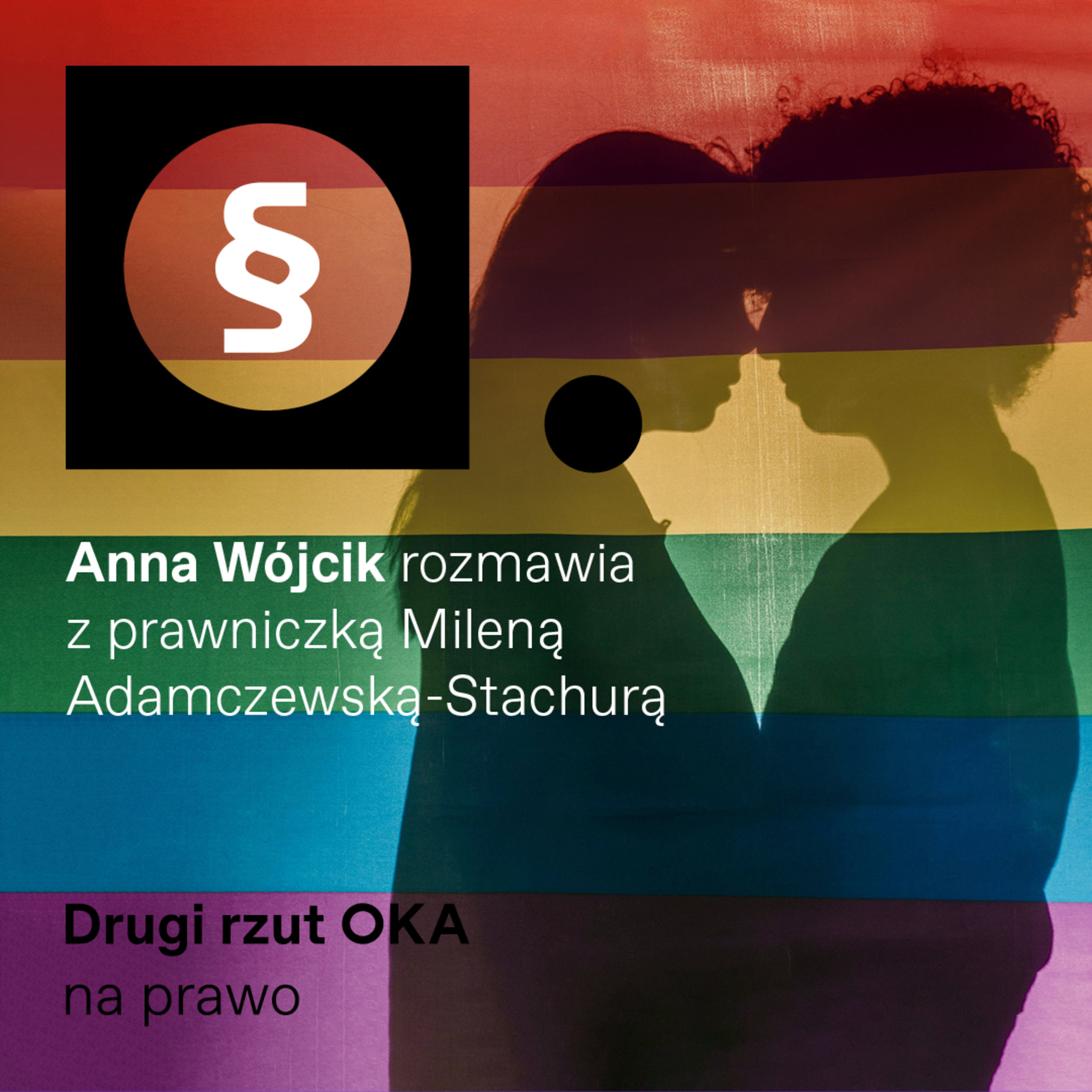 Drugi rzut OKA: Co jest w projekcie ustawy o związkach partnerskich? episode artwork