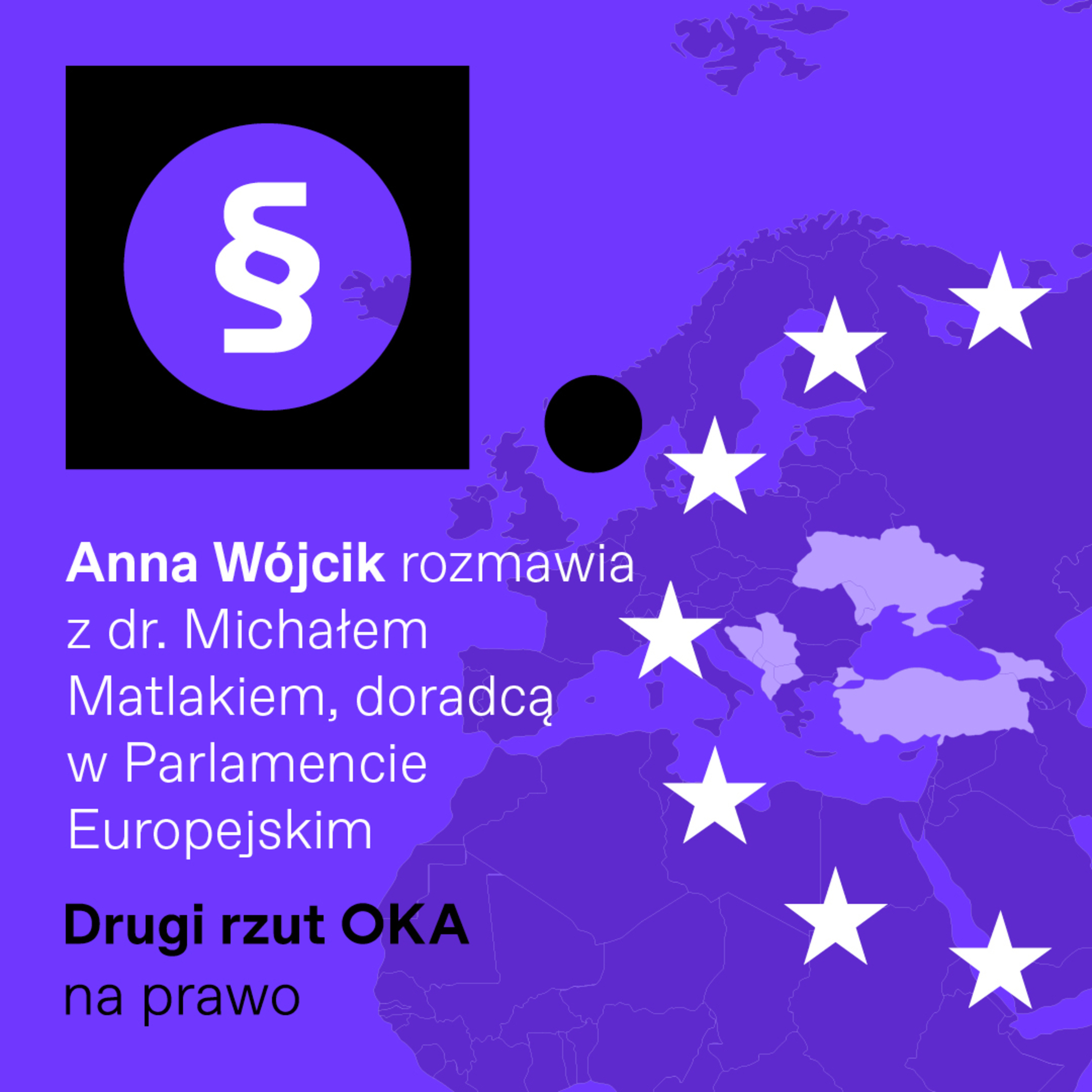 Podcast „Drugi rzut OKA”: Jak będzie wyglądało rozszerzenie Unii Europejskiej episode artwork